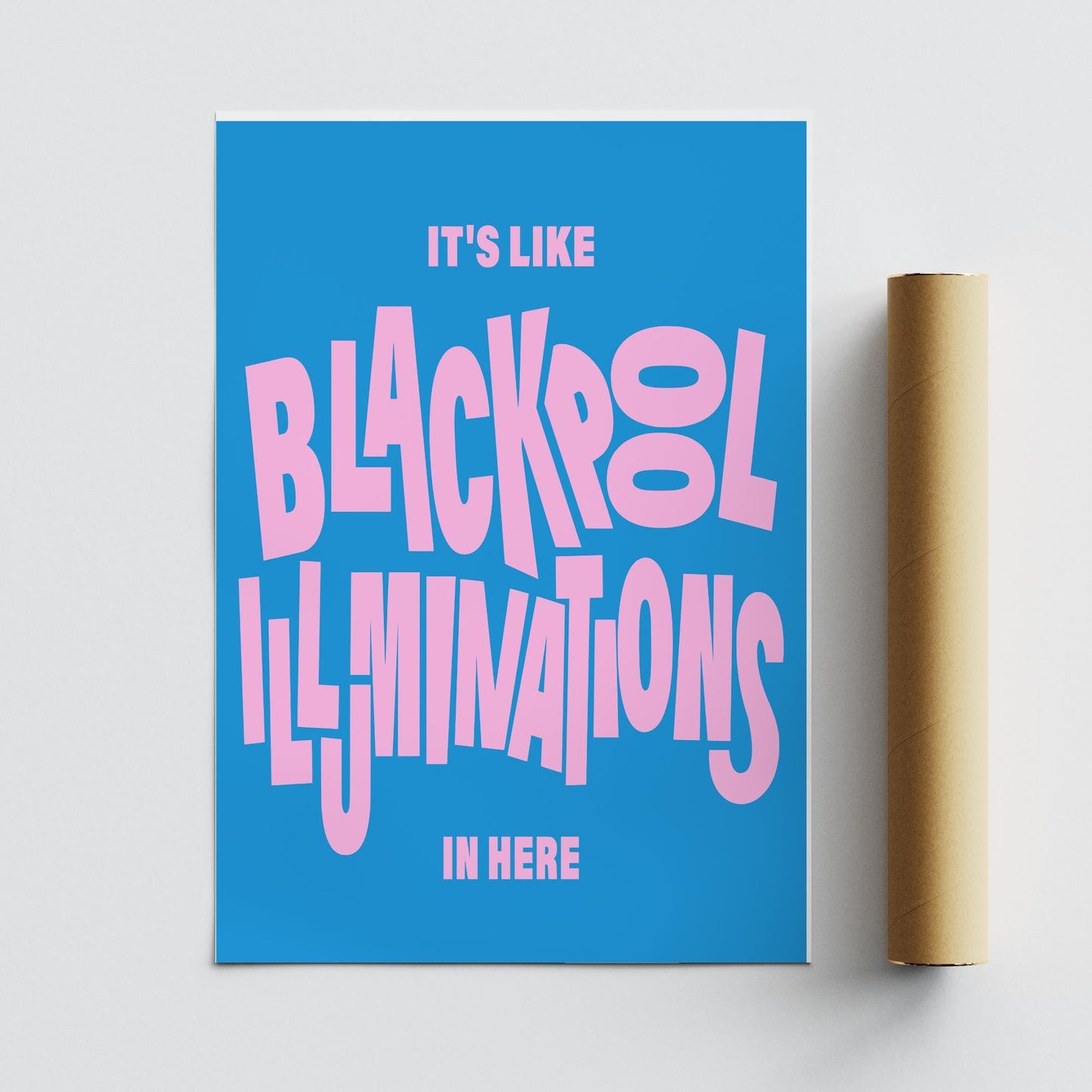 Blackpool Illuminations In Here - Jumbled Typography Wall Art  Funny Northern Quote Poster  Bold Pink & Blue  British Humour Home Decor