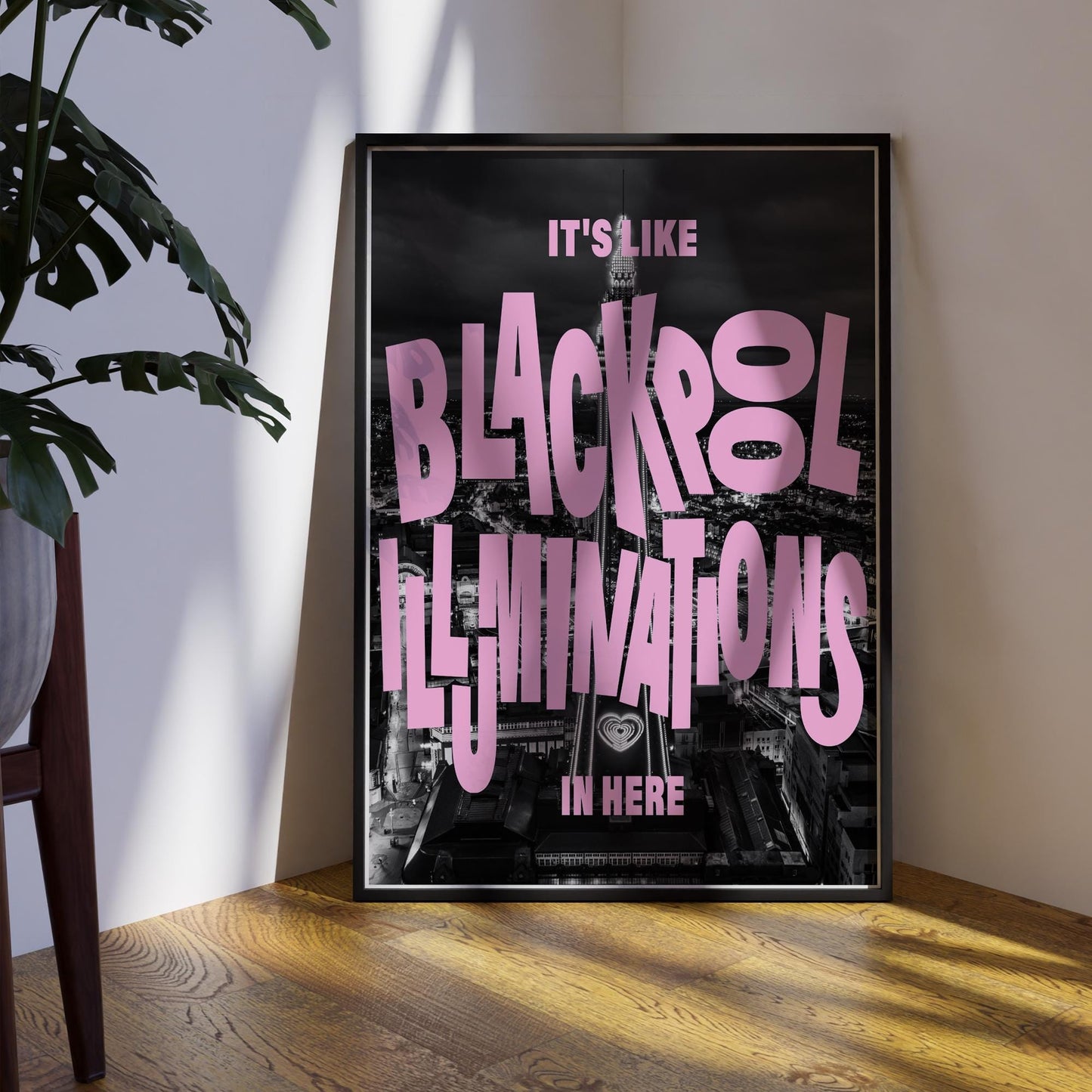Blackpool Illuminations In Here  Skyline Typography Wall Art  Funny Northern Quote Poster  Bold Black & Pink  British Humour Home Decor