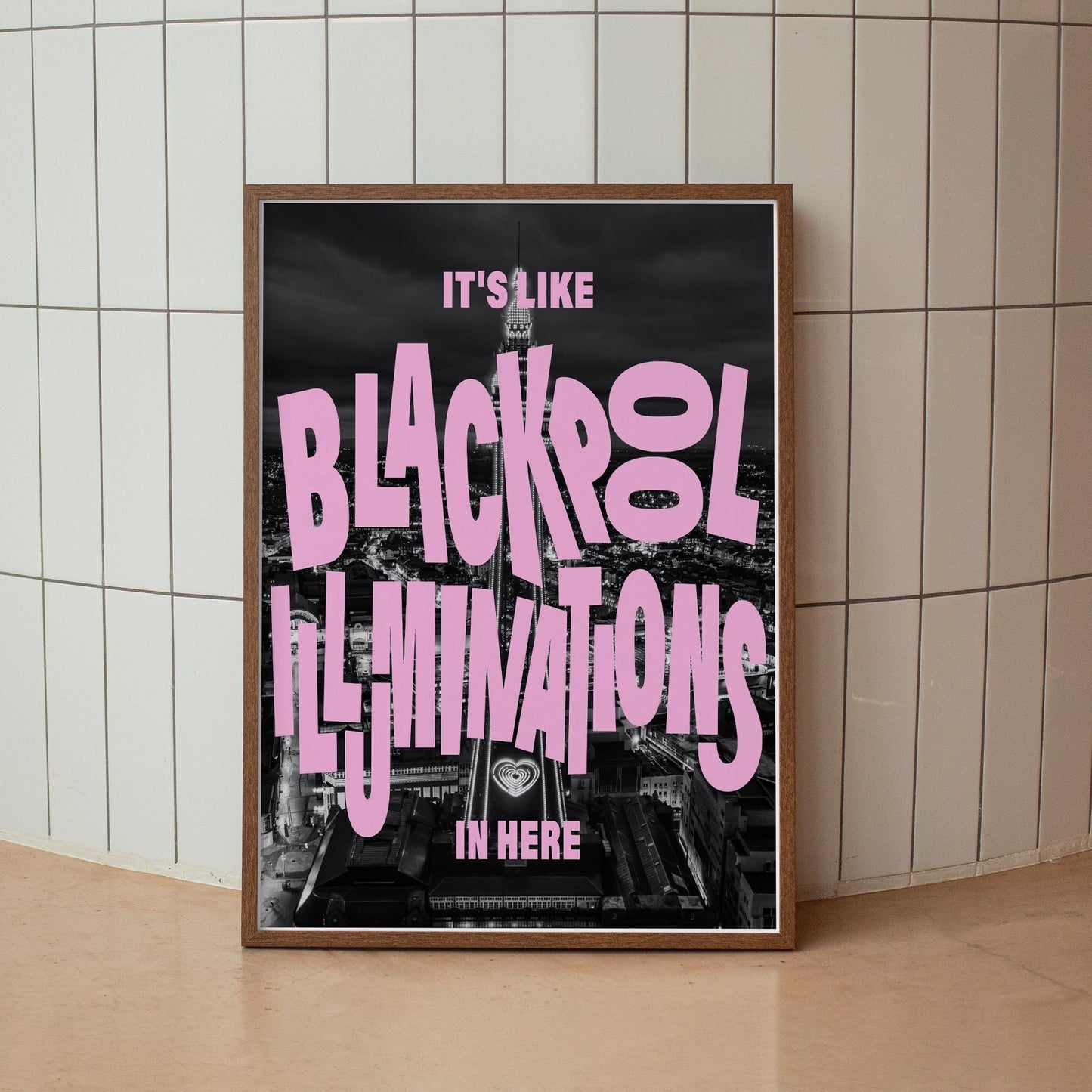 Blackpool Illuminations In Here  Skyline Typography Wall Art  Funny Northern Quote Poster  Bold Black & Pink  British Humour Home Decor