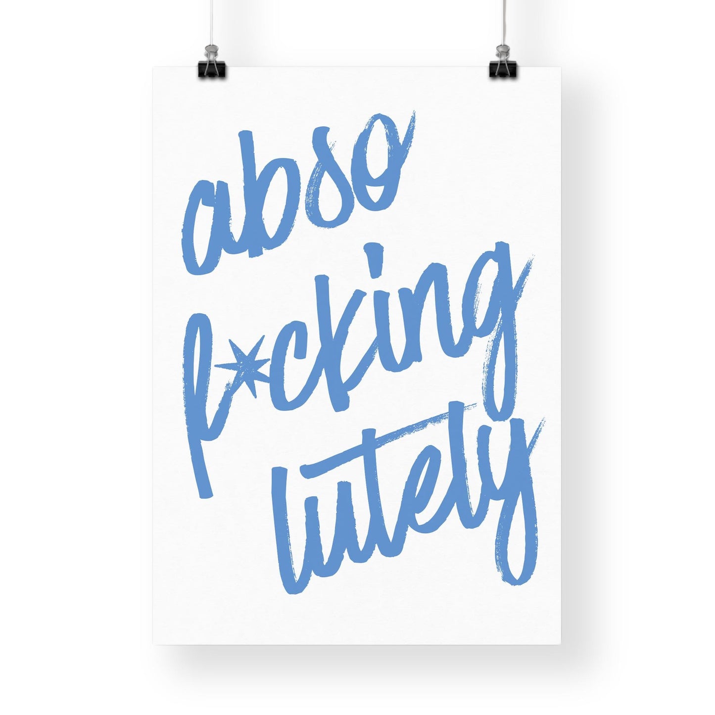 Abso-F*cking-Lutely Script Typography Poster  Blue Lettering Funny Swear Wall Art  Motivational Quote Print    Home Decor