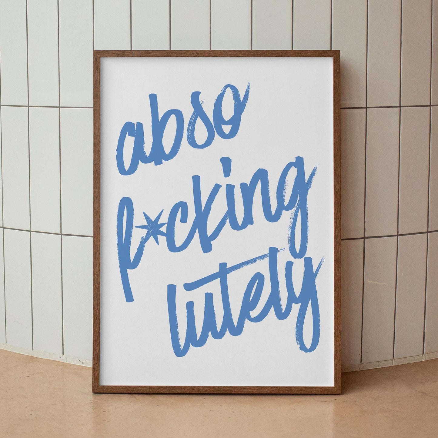 Abso-F*cking-Lutely Script Typography Poster  Blue Lettering Funny Swear Wall Art  Motivational Quote Print    Home Decor