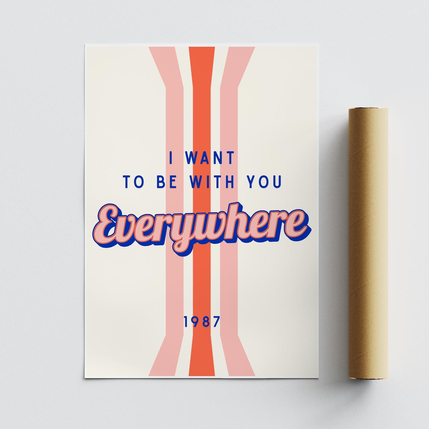 Lyric Inspired Poster Print  “I Want To Be With You Everywhere Striped Retro Design Wall Art | Typography Music Quote Poster | Home Decor
