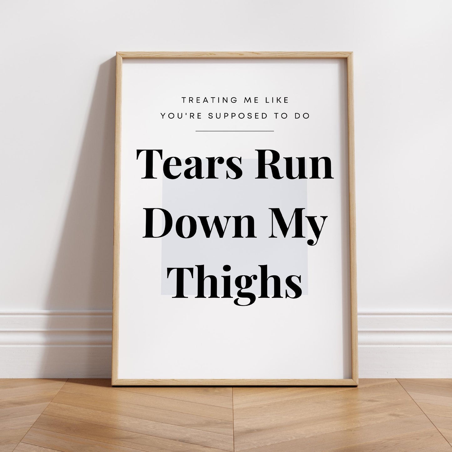 Music Poster: Tears Run Down My Thighs - Minimalist Typography | Pop Lyric-Inspired Print | Music Wall Art | Girly Home Decor