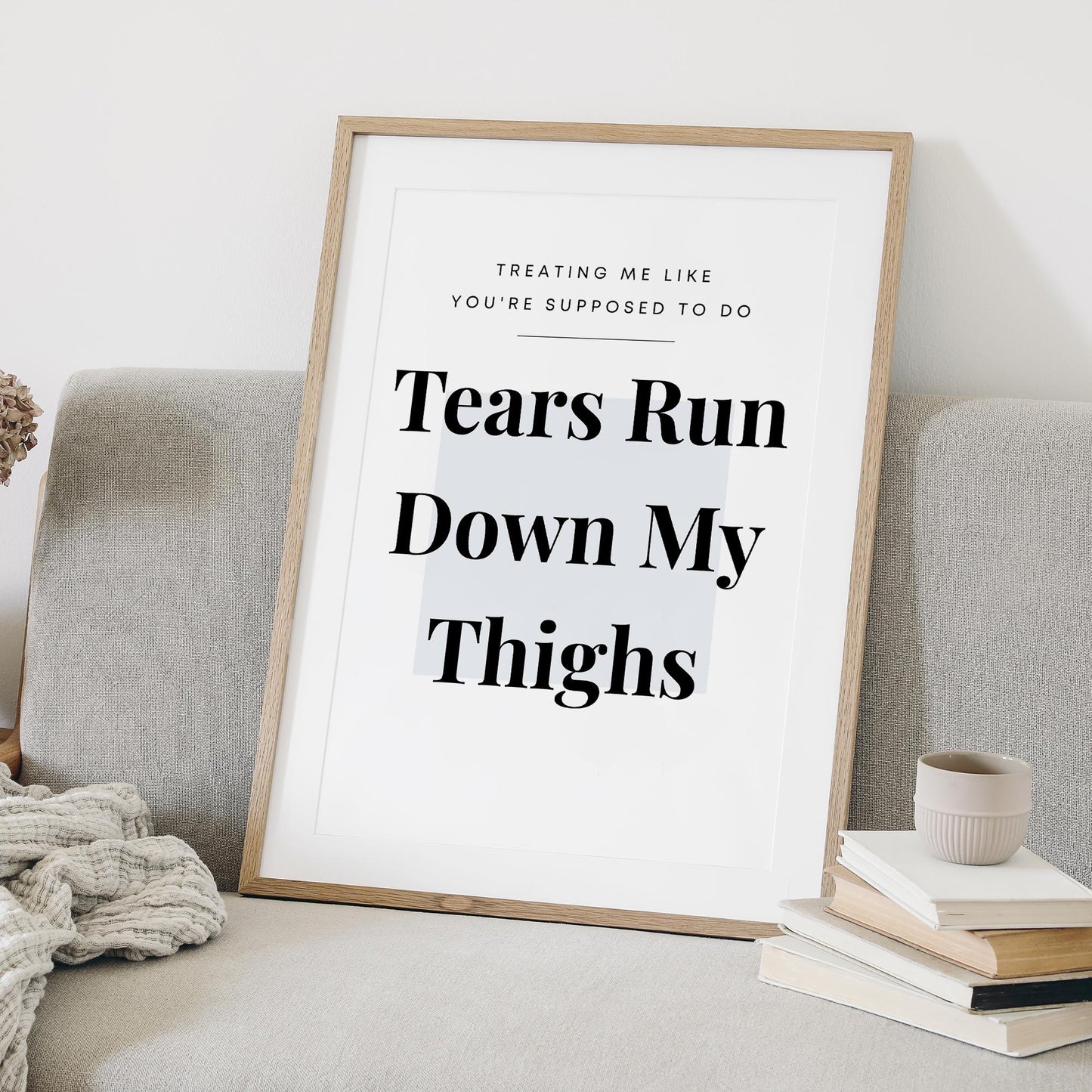 Music Poster: Tears Run Down My Thighs - Minimalist Typography | Pop Lyric-Inspired Print | Music Wall Art | Girly Home Decor