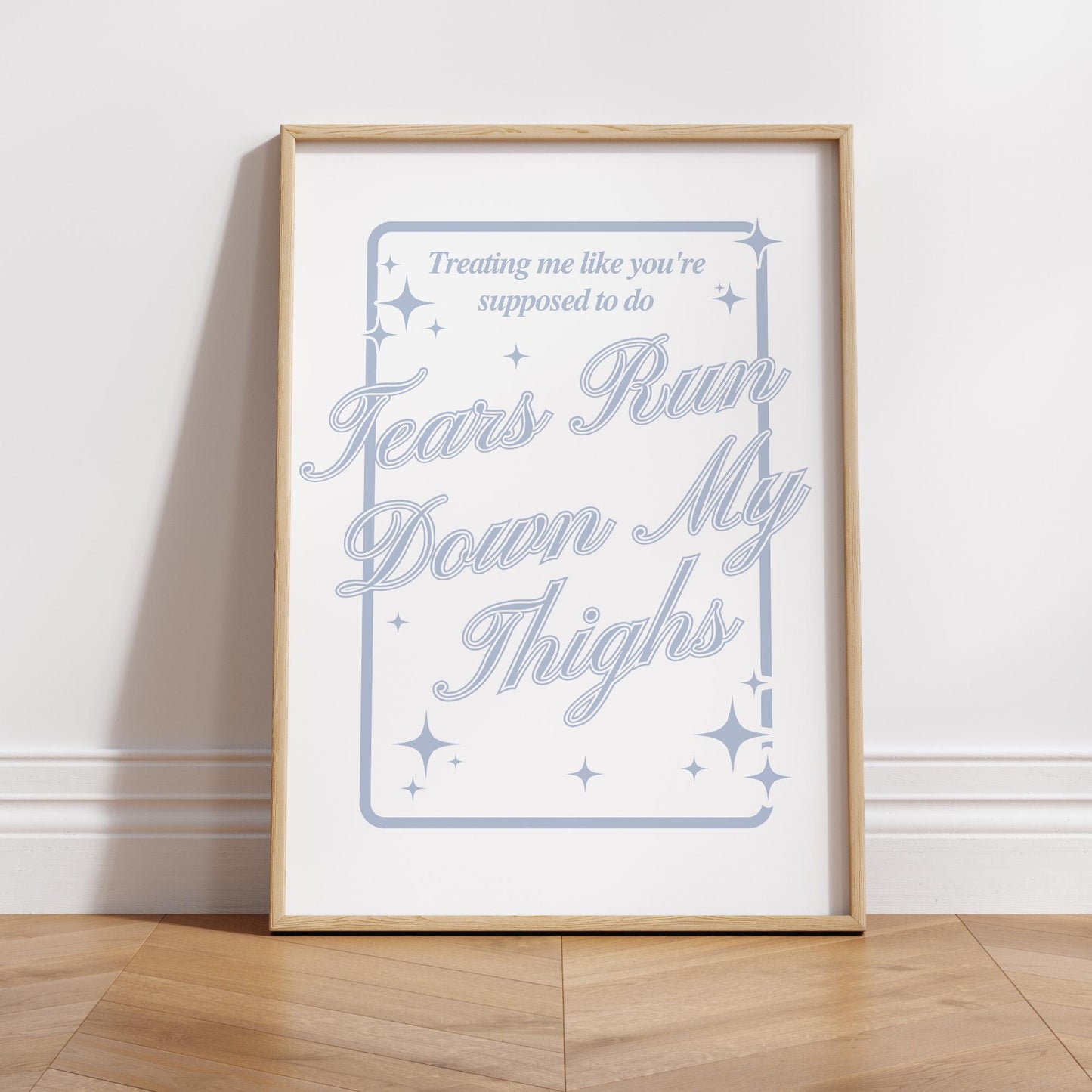 Music Poster: Star Design - Tears Run Down My Thighs | Pop Lyric-Inspired Print | Music Wall Art | Girly Blue Home Decor | For Her