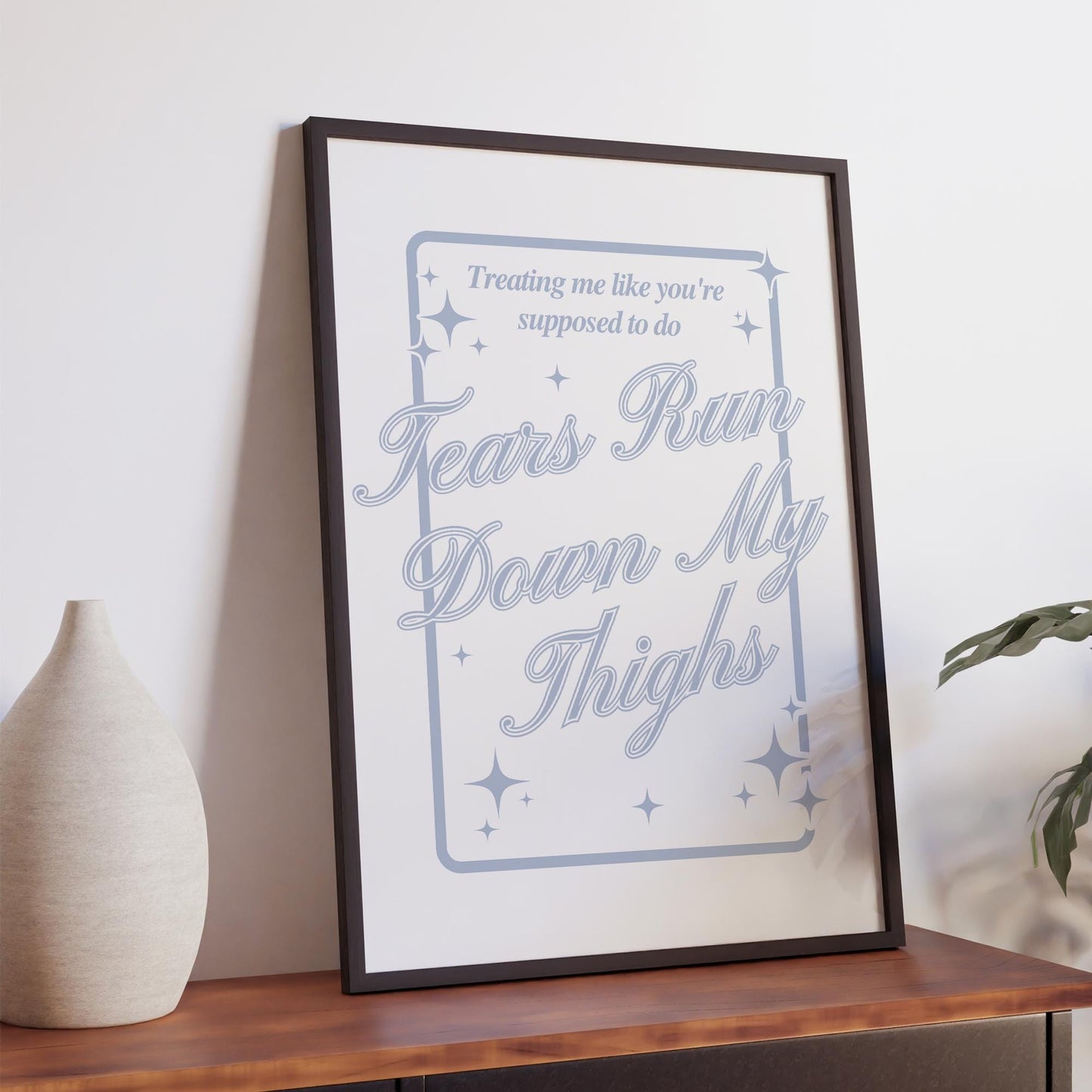 Music Poster: Star Design - Tears Run Down My Thighs | Pop Lyric-Inspired Print | Music Wall Art | Girly Blue Home Decor | For Her
