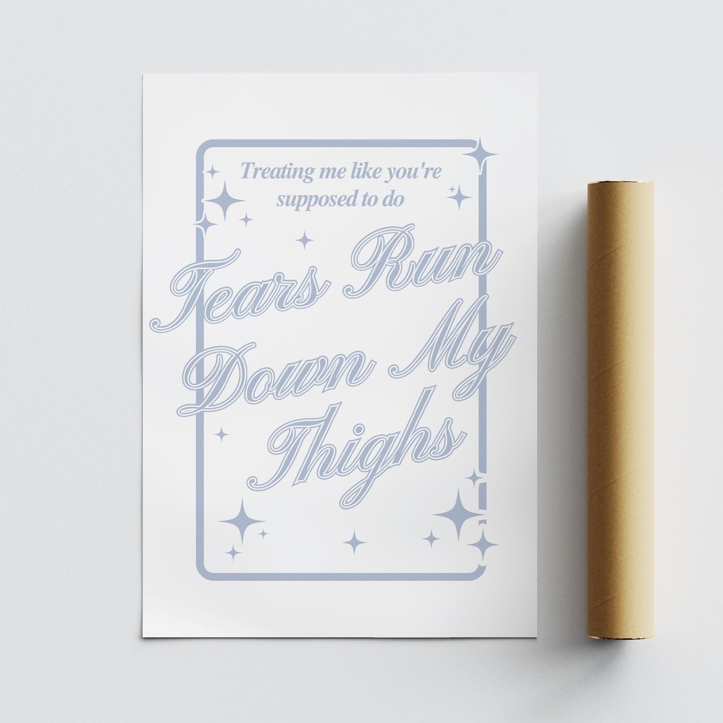 Music Poster: Star Design - Tears Run Down My Thighs | Pop Lyric-Inspired Print | Music Wall Art | Girly Blue Home Decor | For Her