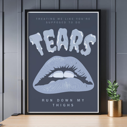 Music Poster: Tears Run Down My Thighs - Lips & Horror Typography | Pop Lyric-Inspired Print | Music Wall Art |  | Girly Home Decor