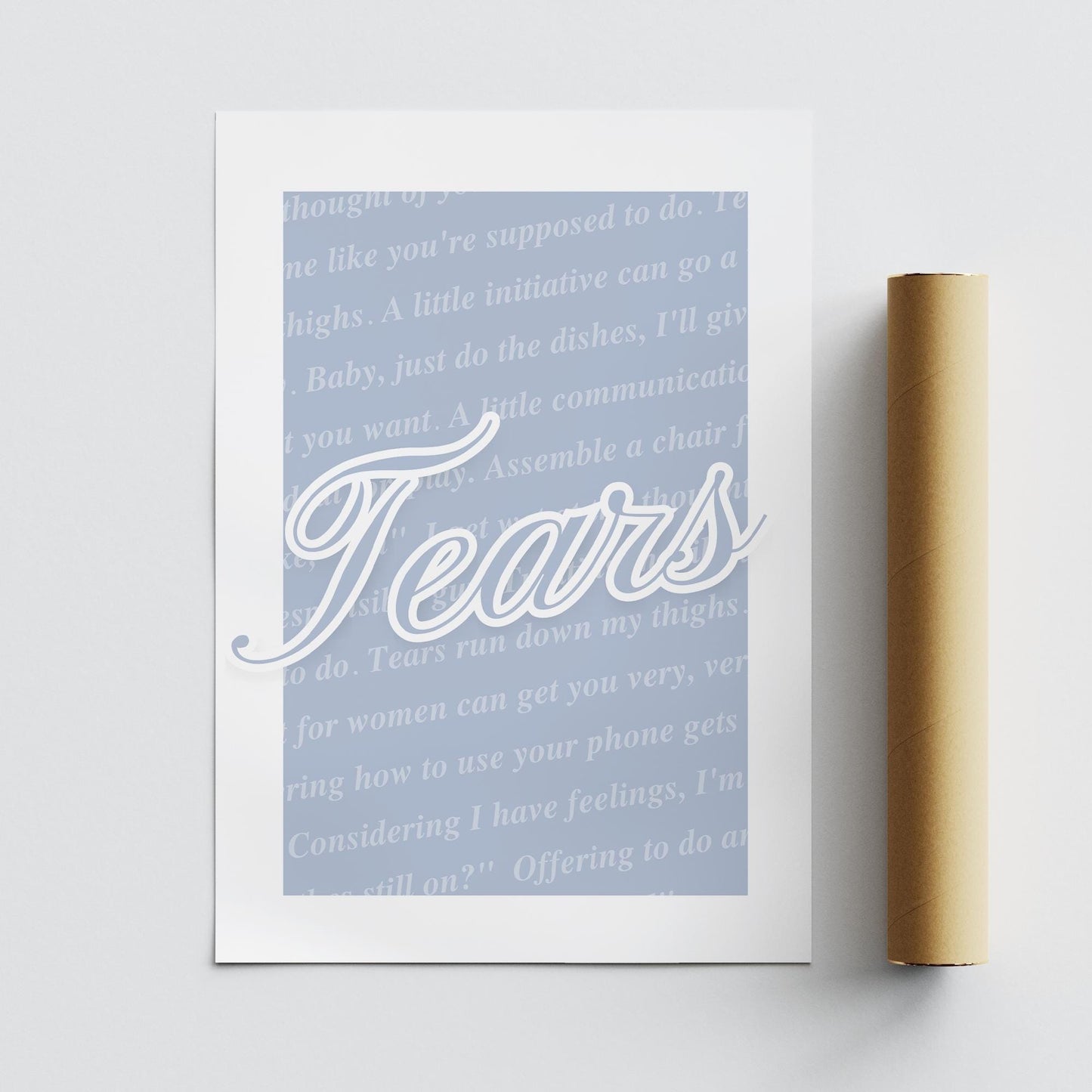 Music Poster: Script Typography - Tears Run Down My Thighs | Pop Lyric-Inspired Print | Music Wall Art | Girly Blue Home Decor