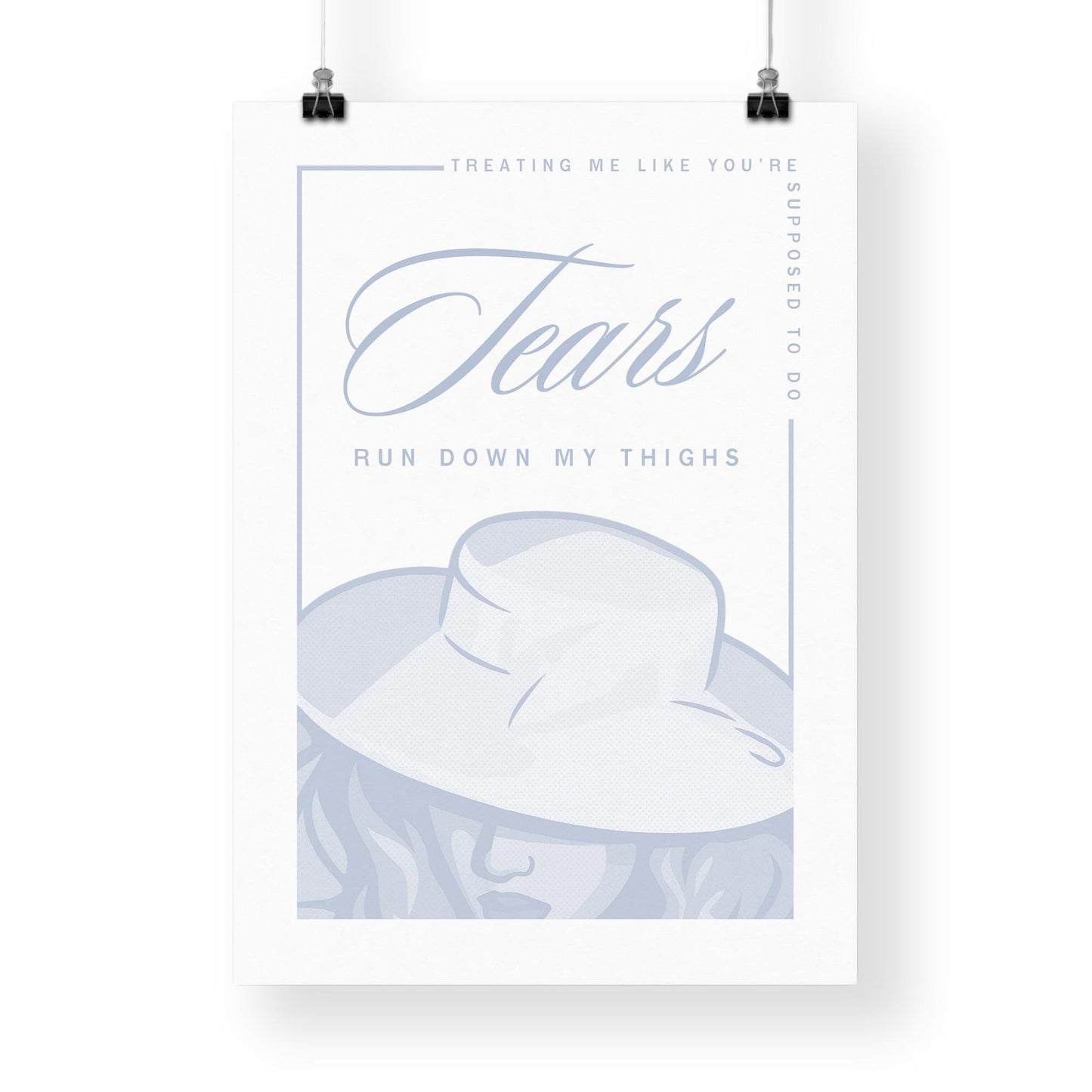 Music Poster: Woman Illustration - Tears Run Down My Thighs | Pop Lyric-Inspired Print | Music Wall Art | Girly Blue Home Decor | For Her