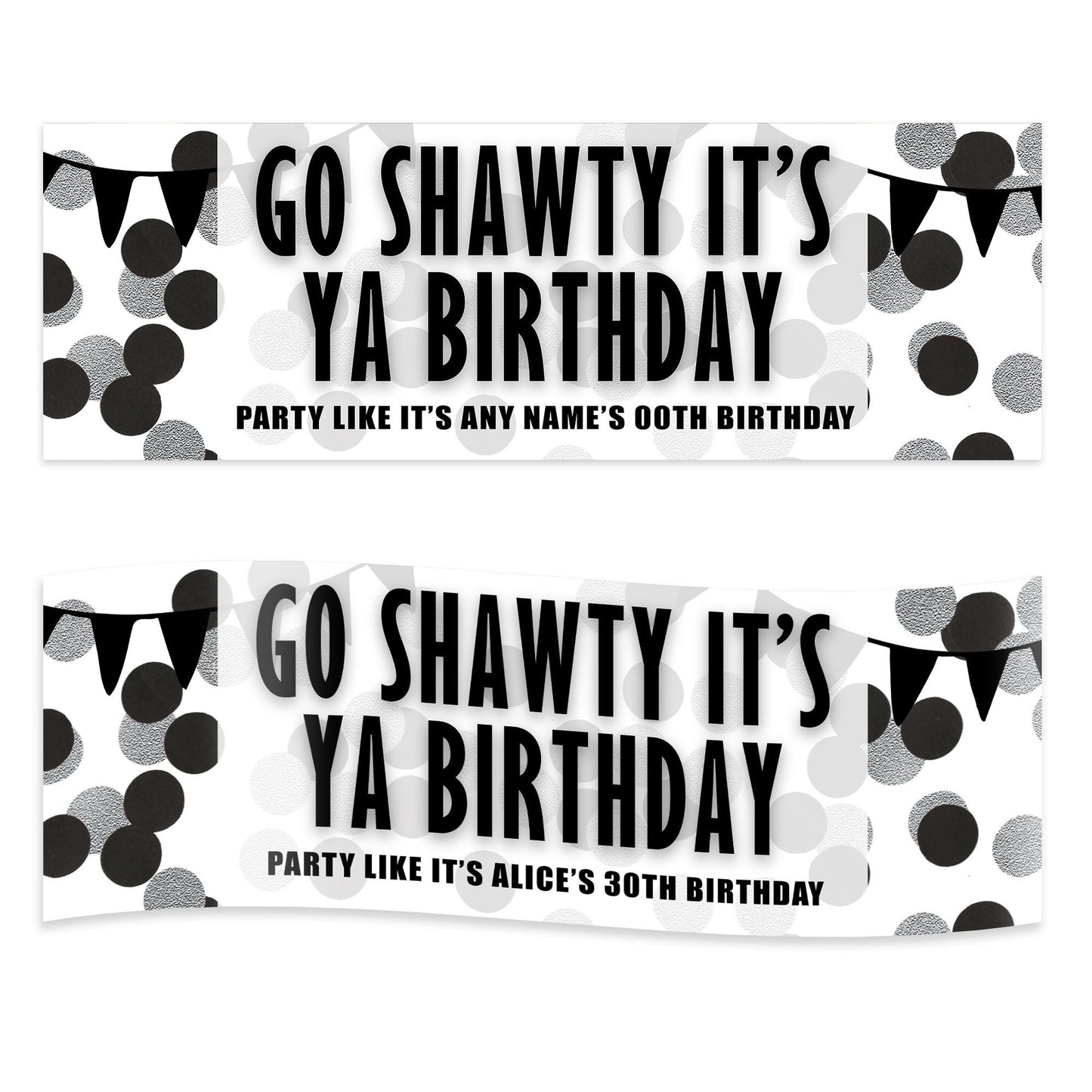 Personalised Go Shawty Its Ya Birthday Banner  Black & White Party Backdrop  Custom Name  Age Birthday Decoration Table Decor