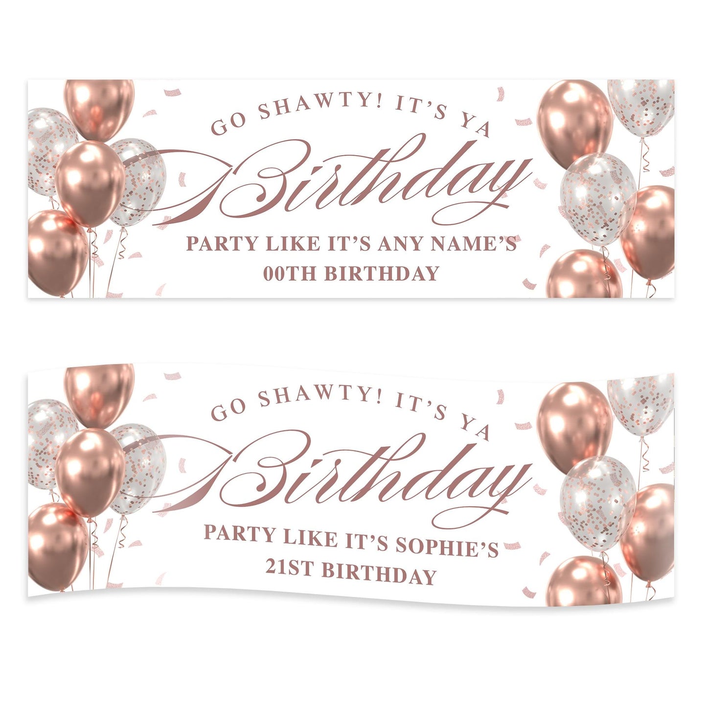 Personalised Rose Gold Party Decor  Custom Name & Age Go Shawty Its Ya Birthday Banner  Rose Gold Table Banner or Backdrop for Her