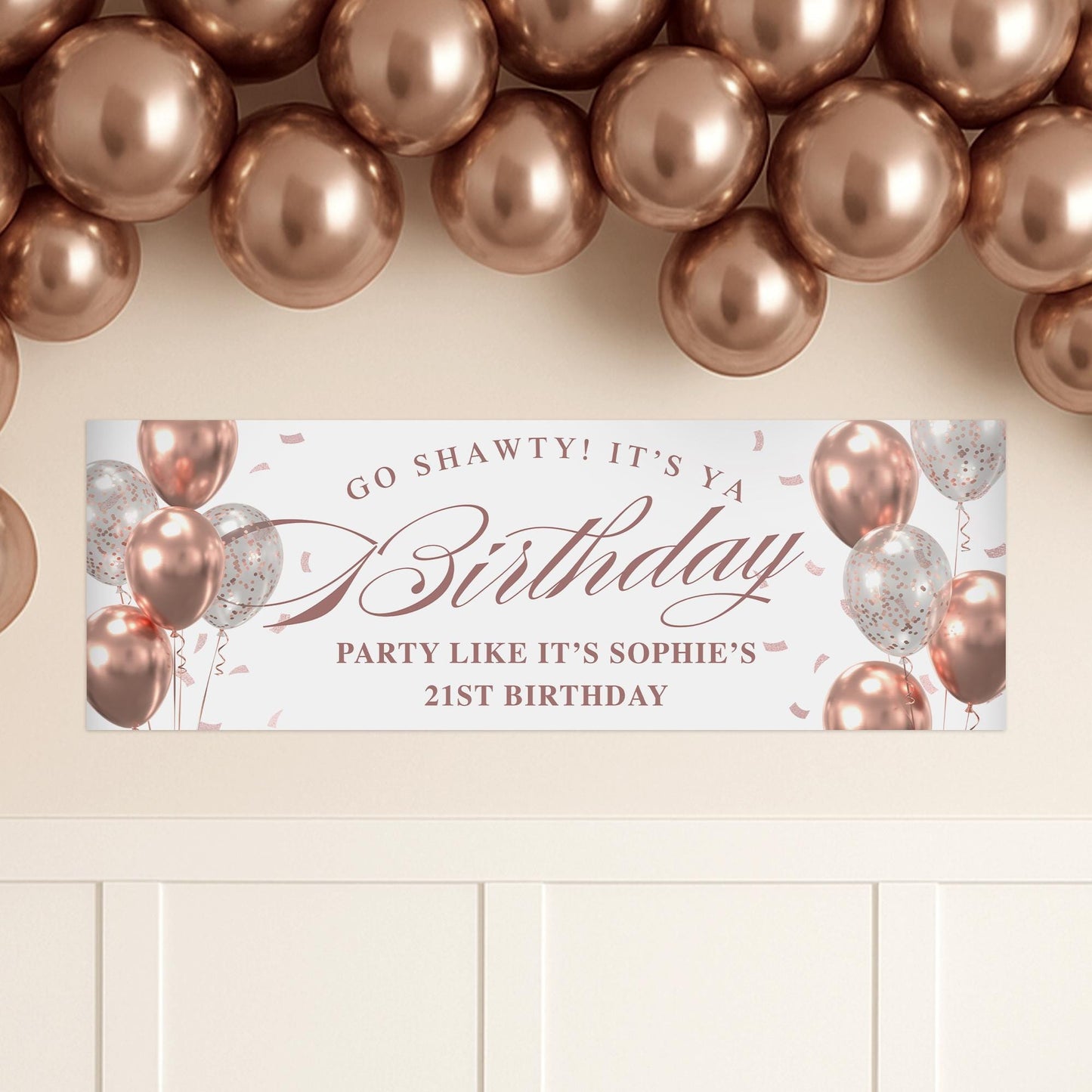 Personalised Rose Gold Party Decor  Custom Name & Age Go Shawty Its Ya Birthday Banner  Rose Gold Table Banner or Backdrop for Her