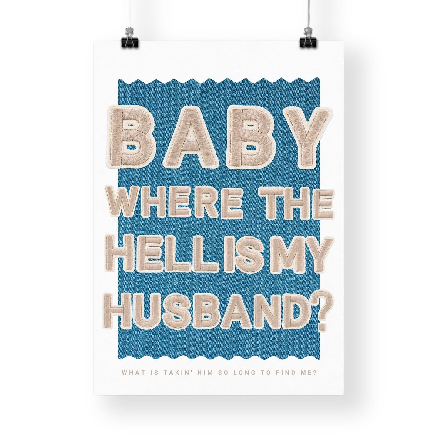 Lyric Quote Wall Print  Where The Hell Is My Husband 06: Music Inspired Poster | Typography Print | Home Decor | Gift for Music Lover