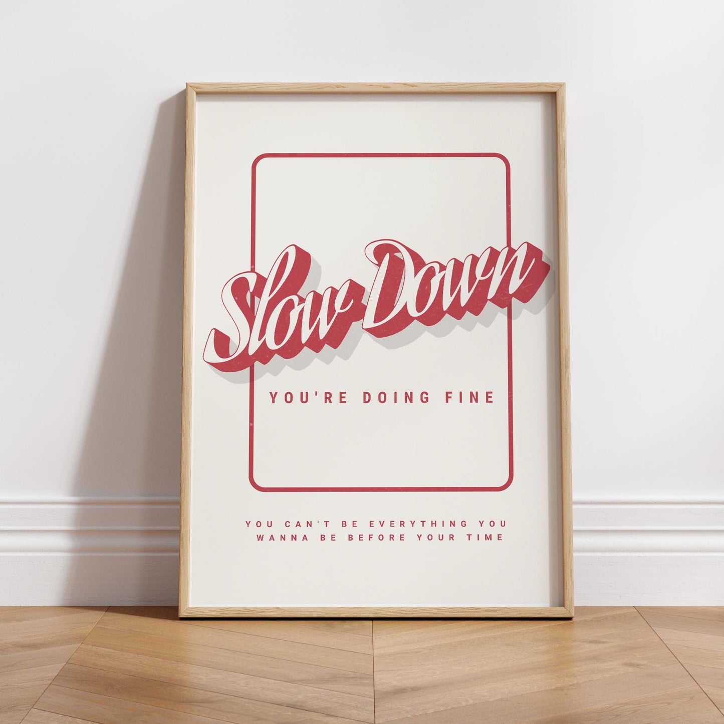 Lyric Inspired Wall Art  “Slow Down You're Doing Fine 04: Script Typography Poster Music Quote Poster | Lyric Print  | Music Home Decor