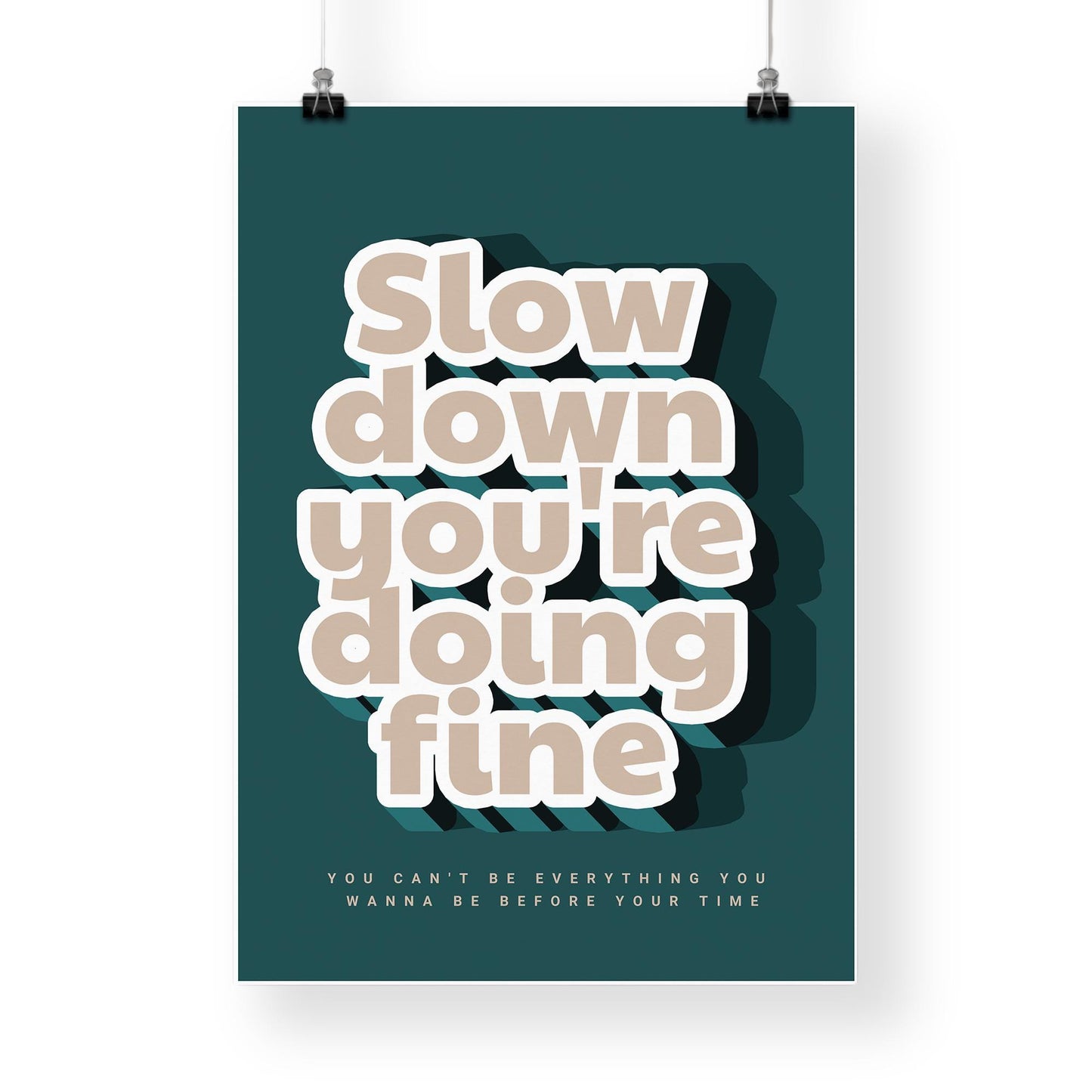Lyric Inspired Poster  “Slow Down, Youre Doing Fine Song Print 06: Modern Typography Poster | Bold Song Quote Wall Art | Music Home Decor