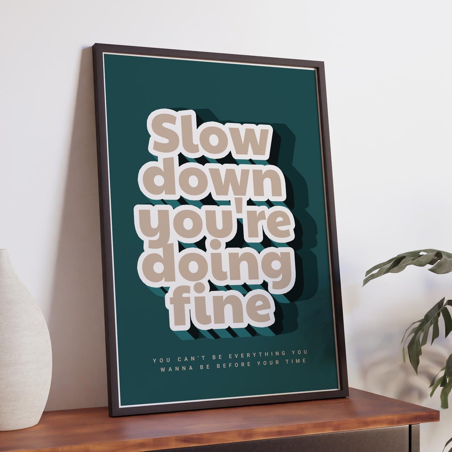 Lyric Inspired Poster  “Slow Down, Youre Doing Fine Song Print 06: Modern Typography Poster | Bold Song Quote Wall Art | Music Home Decor