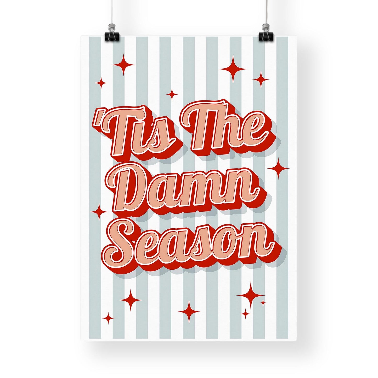 Lyric-Inspired Wall Art  "Tis The Damn Season" Print 01 | Retro Style Christmas Poster | Xmas Typography Print | Seasonal Home Decor