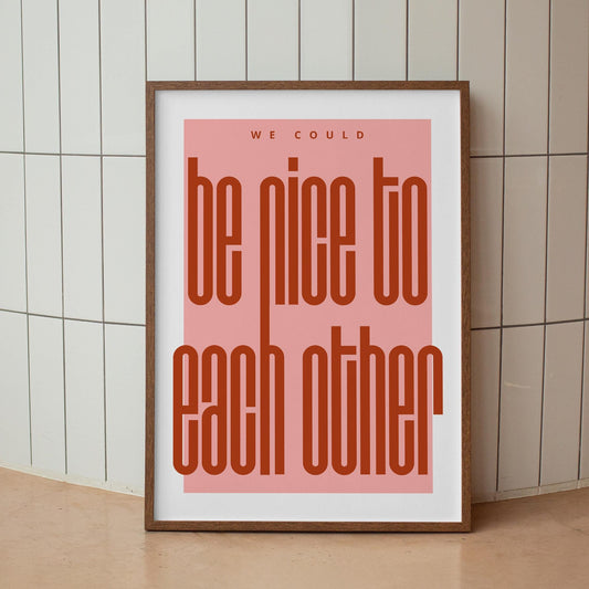 Nice to Each Other Lyric-Inspired Poster 1: Modern Bold Typography in Red & Pink  Contemporary Music Wall Art, Home Decor for Music Lover