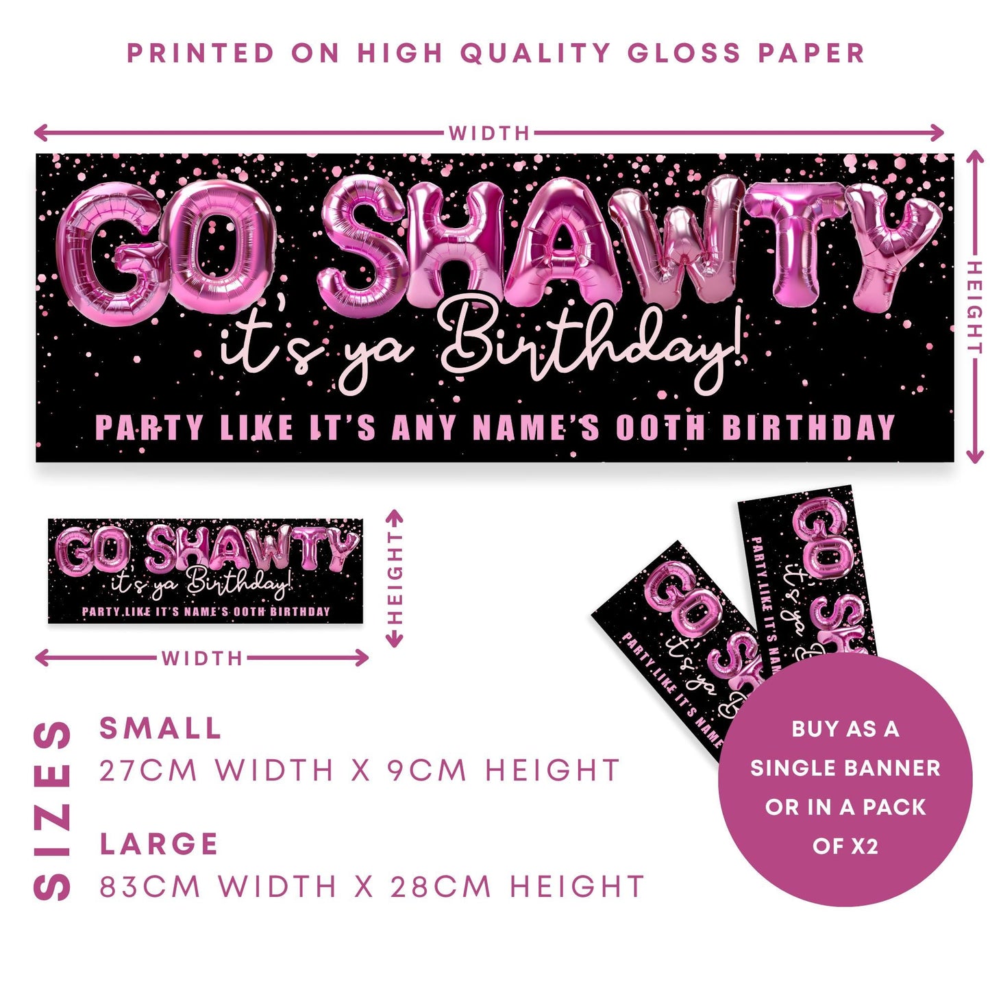 Personalised Party Banner - Go Shawty Its Ya Birthday Banner  Pink Balloon Text Party Backdrop  Custom Name & Age Birthday Table Decor