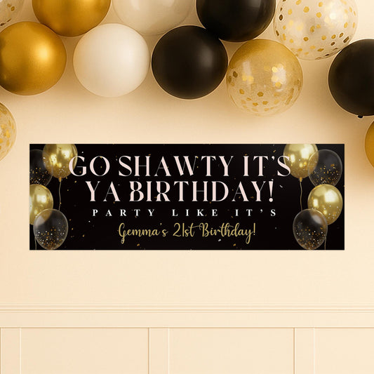 Personalised Black & Gold Party Banner   Go Shawty Its Ya Birthday Banner  Custom Birthday Decoration, Milestone Table Decor or Backdrop