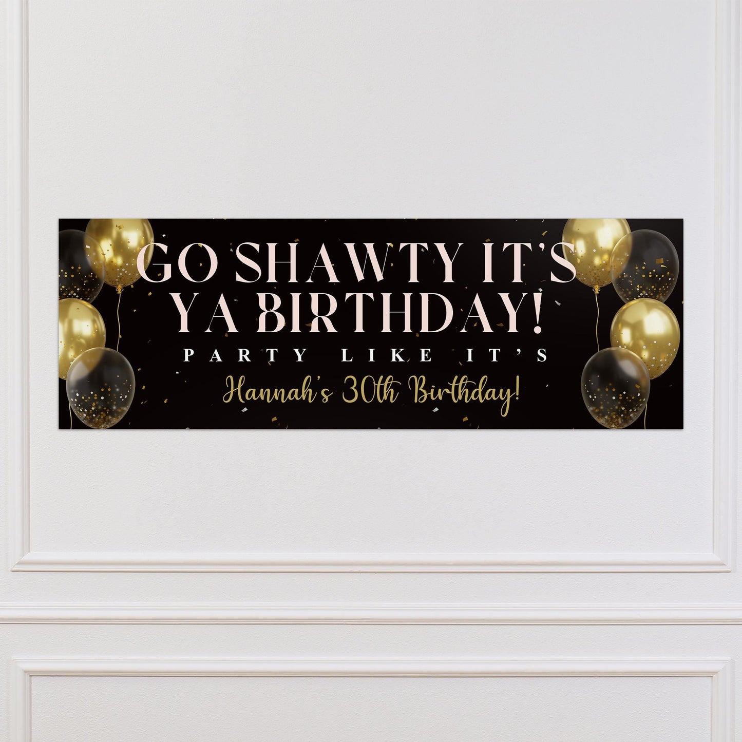 Personalised Black & Gold Party Banner   Go Shawty Its Ya Birthday Banner  Custom Birthday Decoration, Milestone Table Decor or Backdrop