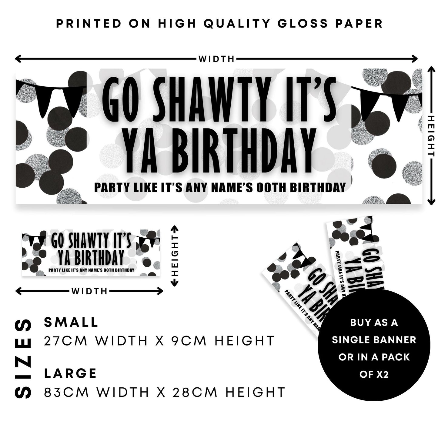 Personalised Go Shawty Its Ya Birthday Banner  Black & White Party Backdrop  Custom Name  Age Birthday Decoration Table Decor