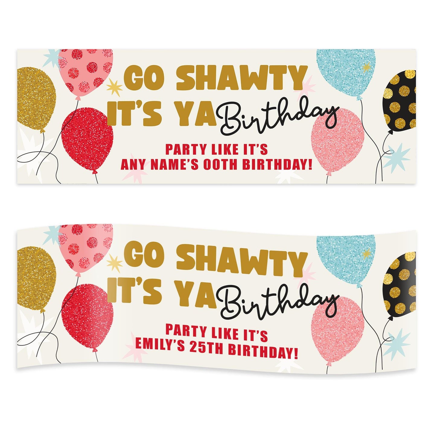 Personalised Colourful Birthday Decor   Go Shawty Its Ya Birthday Banner  Funny Custom Name & Age Table Decoration or Party Backdrop