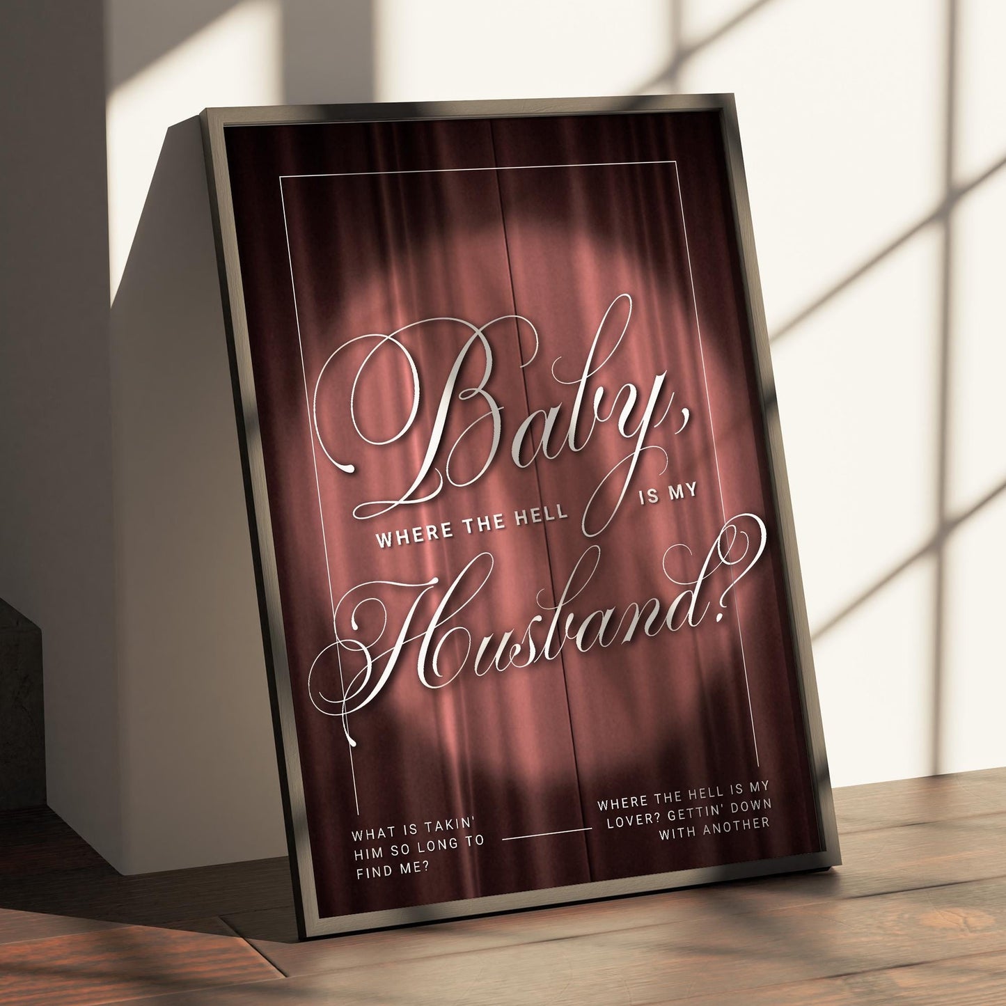 Lyric Wall Art Print  Where The Hell Is My Husband 01: Music Quote Poster | Typography Print | Curtain Design A5A1 | Gift for Music Lover