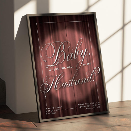 Lyric Wall Art Print  Where The Hell Is My Husband 01: Music Quote Poster | Typography Print | Curtain Design A5A1 | Gift for Music Lover