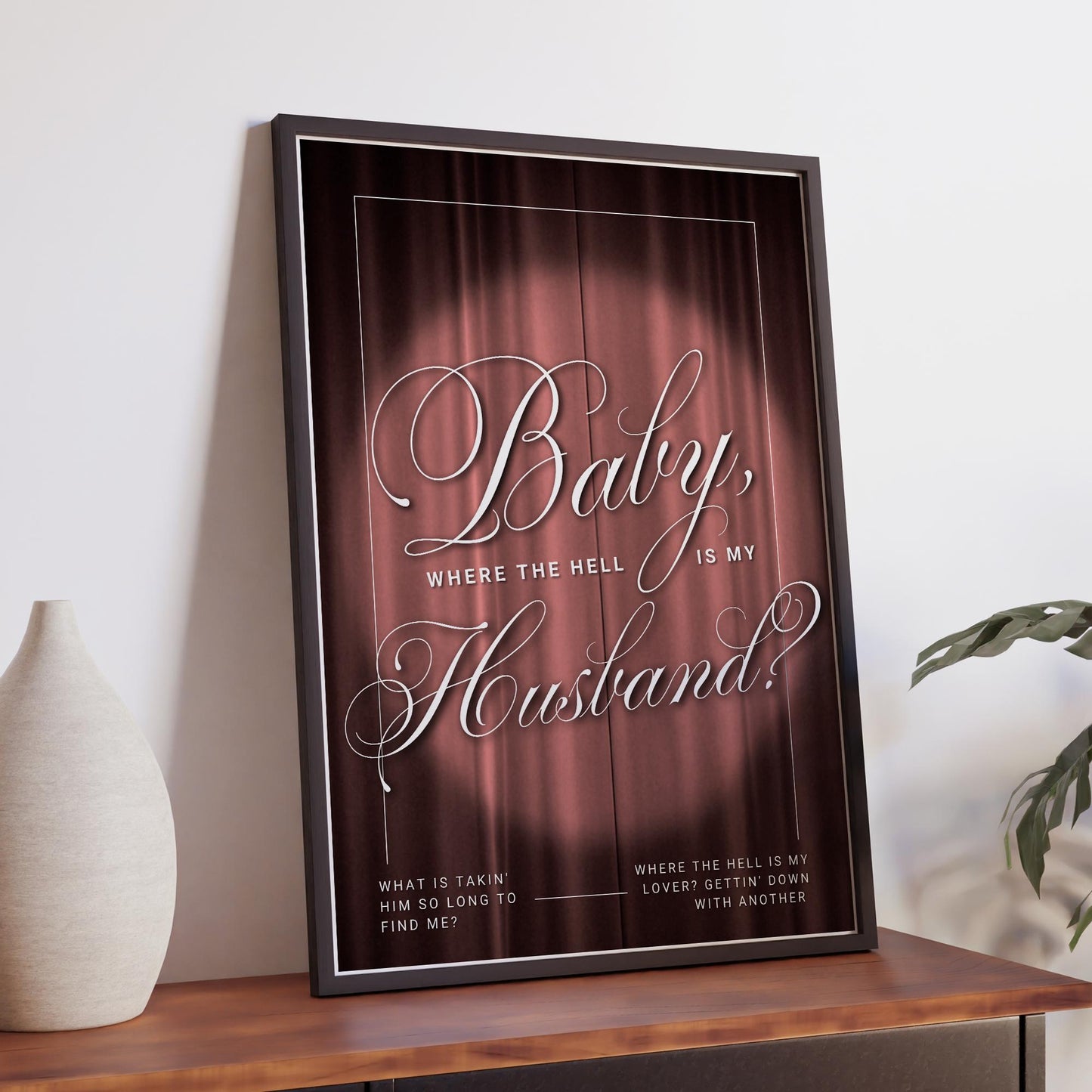 Lyric Wall Art Print  Where The Hell Is My Husband 01: Music Quote Poster | Typography Print | Curtain Design A5A1 | Gift for Music Lover