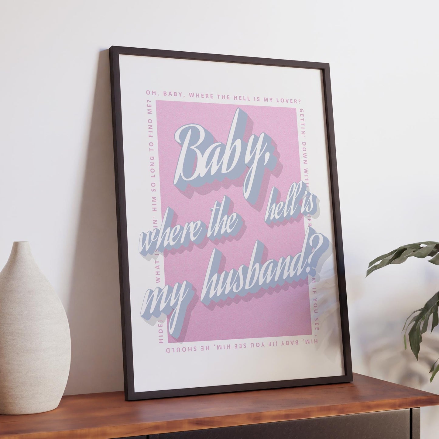 Lyric Inspired Print  Where The Hell Is My Husband 02: Music Poster | Typography Print | Song Quote Wall Art  A5A1 | Gift for Music Lover