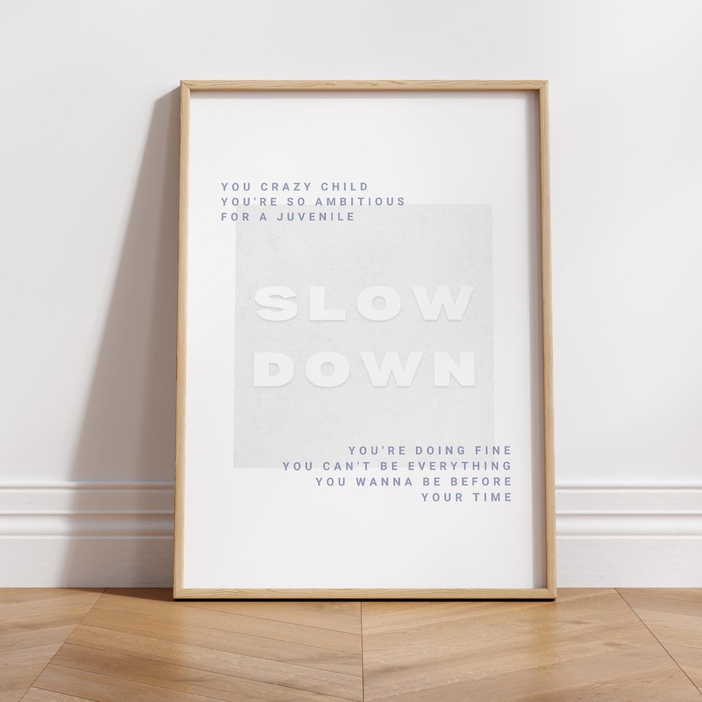 Song-Inspired Lyric Wall Art  “Slow Down Lyric Poster 02: Minimalist Motivational Quote Print | Typography Artwork | Music Home Decor