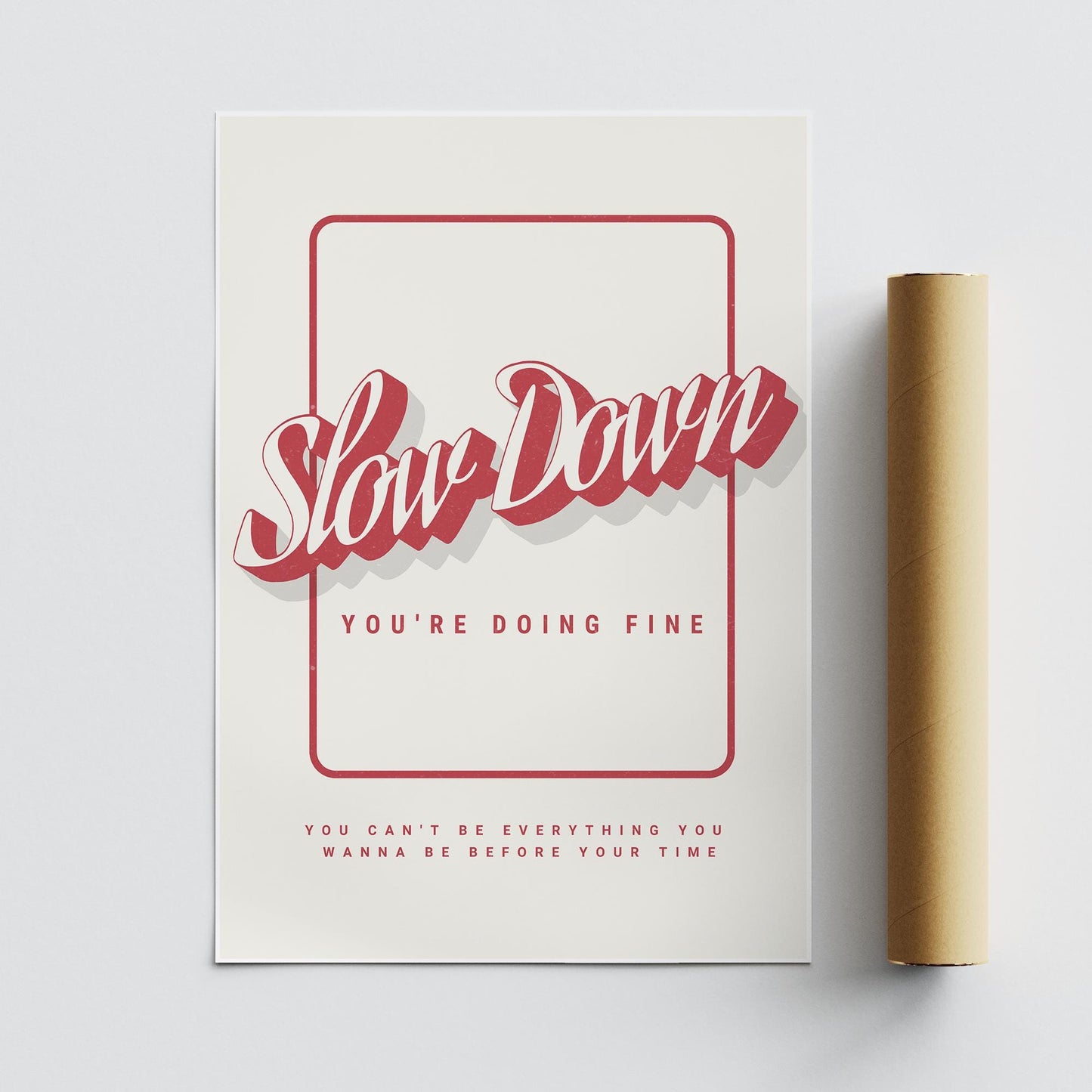 Lyric Inspired Wall Art  “Slow Down You're Doing Fine 04: Script Typography Poster Music Quote Poster | Lyric Print  | Music Home Decor