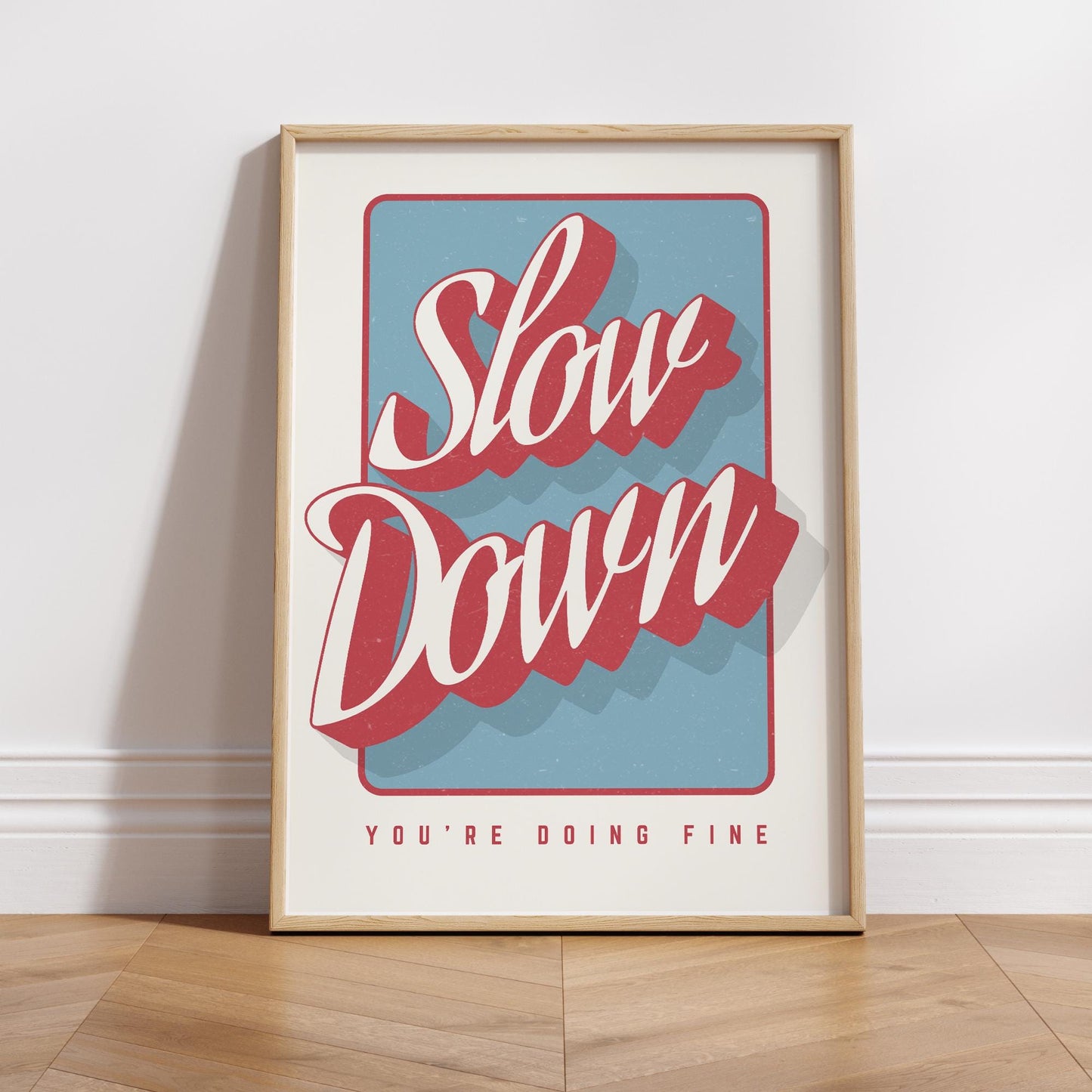 Song Poster  “Slow Down Youre Doing Fine Lyric Print 05: Retro Script Typography Wall Art | Aesthetic Music-Inspired Decor Home Decor