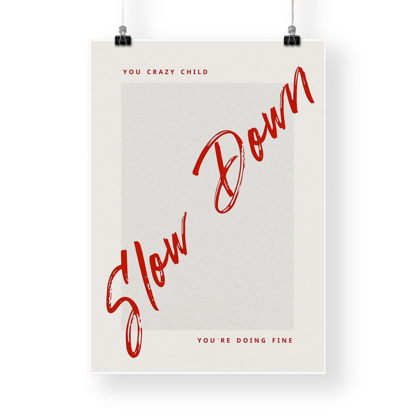 Lyric-Inspired Wall Art  “Slow Down You're Doing Fine 07: Minimal Brush Script Typography Print | Song Quote Poster | Music Home Decor