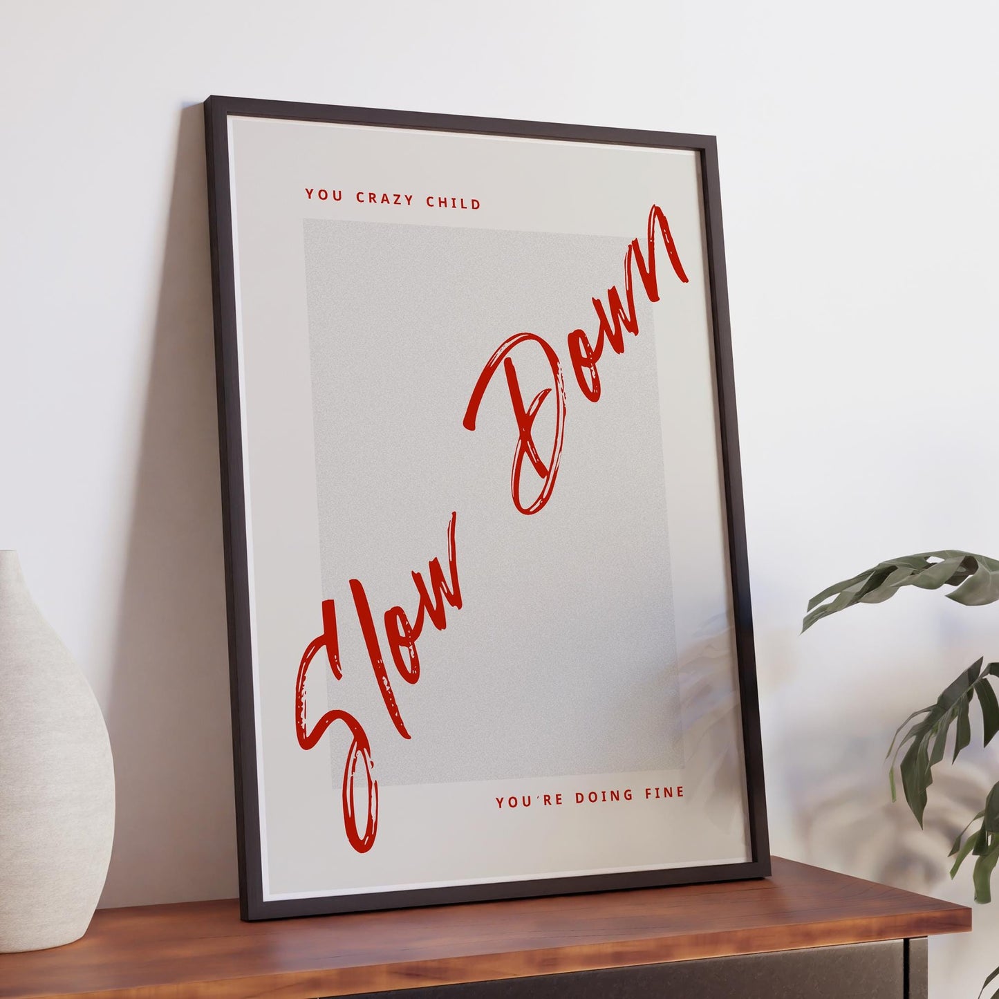 Lyric-Inspired Wall Art  “Slow Down You're Doing Fine 07: Minimal Brush Script Typography Print | Song Quote Poster | Music Home Decor