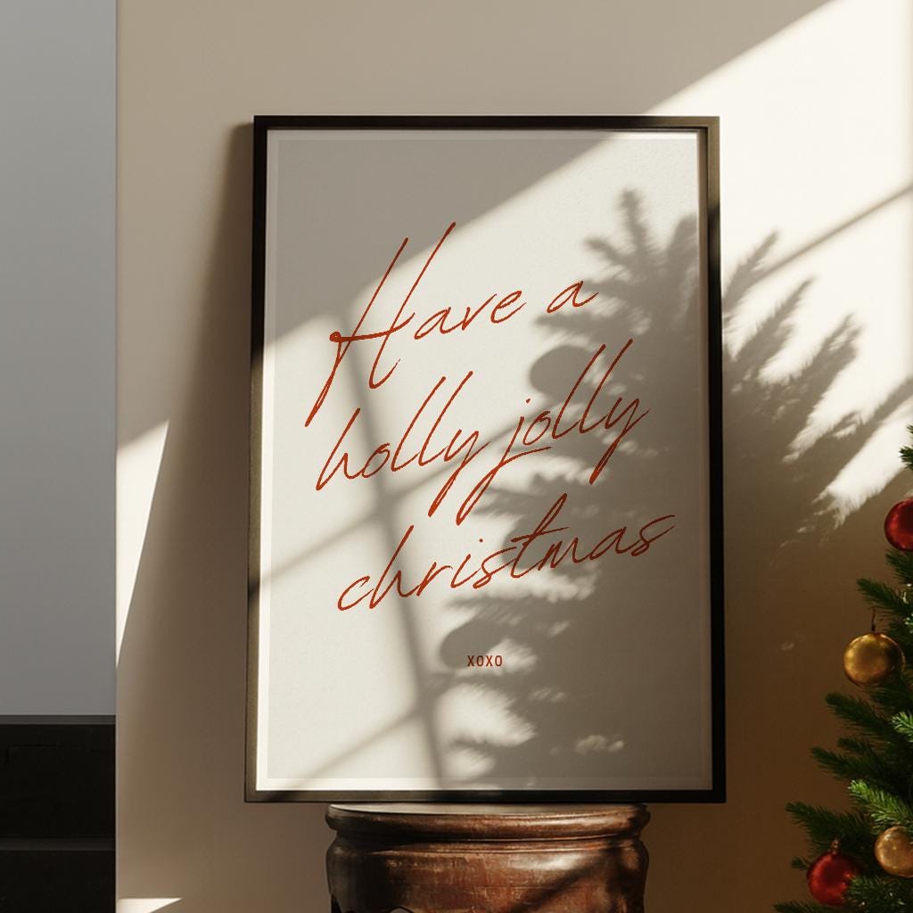 Christmas Minimal Print  Elegant Script "Have a Holly Jolly Christmas" Poster 06 | Festive Xmas Song Quote Wall Art | Seasonal Home Decor