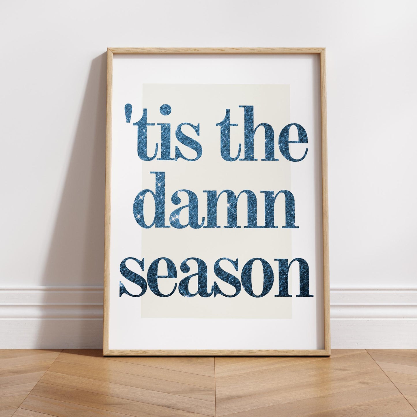 Minimal Lyric-Inspired Print  "Tis The Damn Season" Poster 04 | Blue Glitter Typography Print | Christmas Poster | Seasonal Home Decor