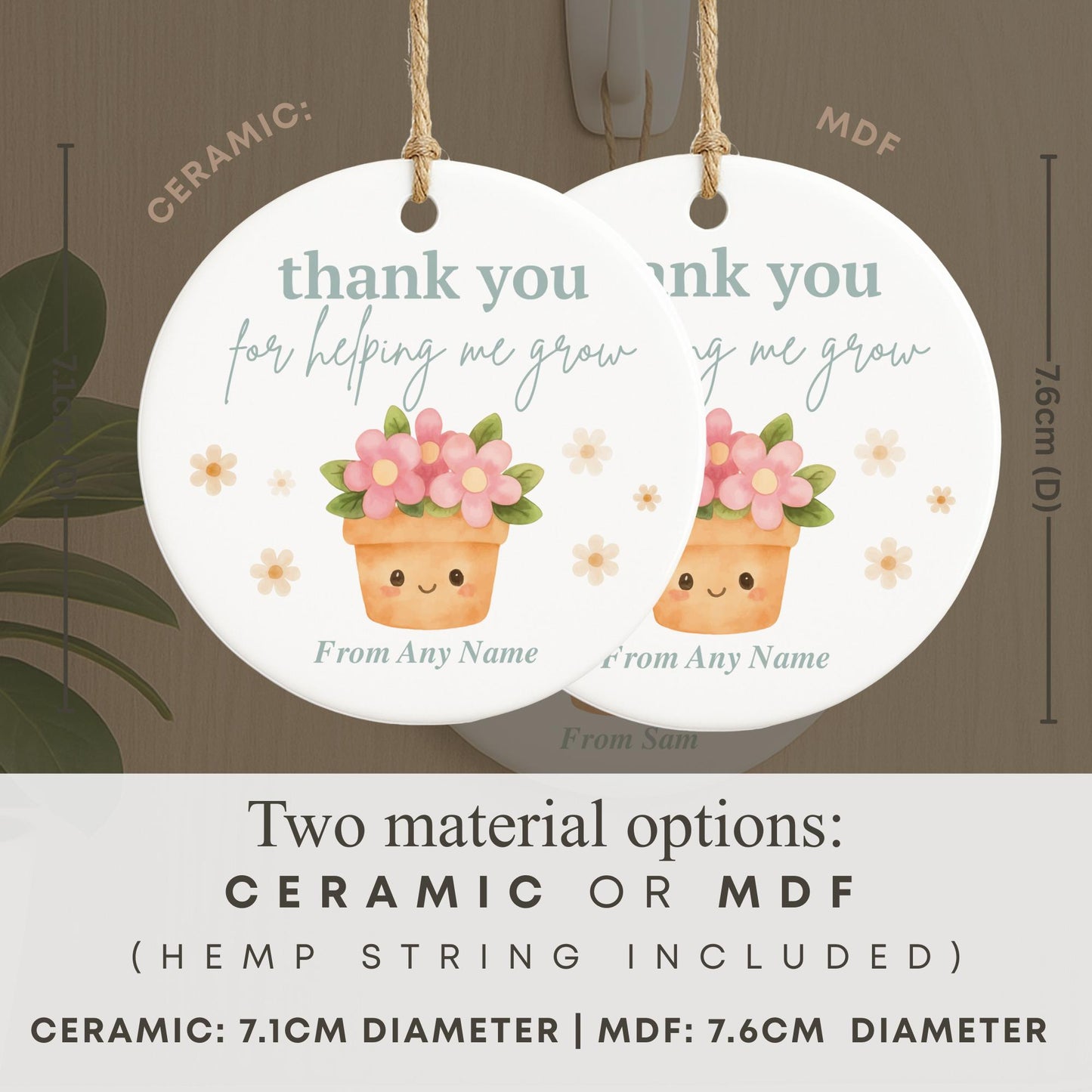 Thank You for Helping Me Grow Teacher Gift  Personalised Hanging Ornament