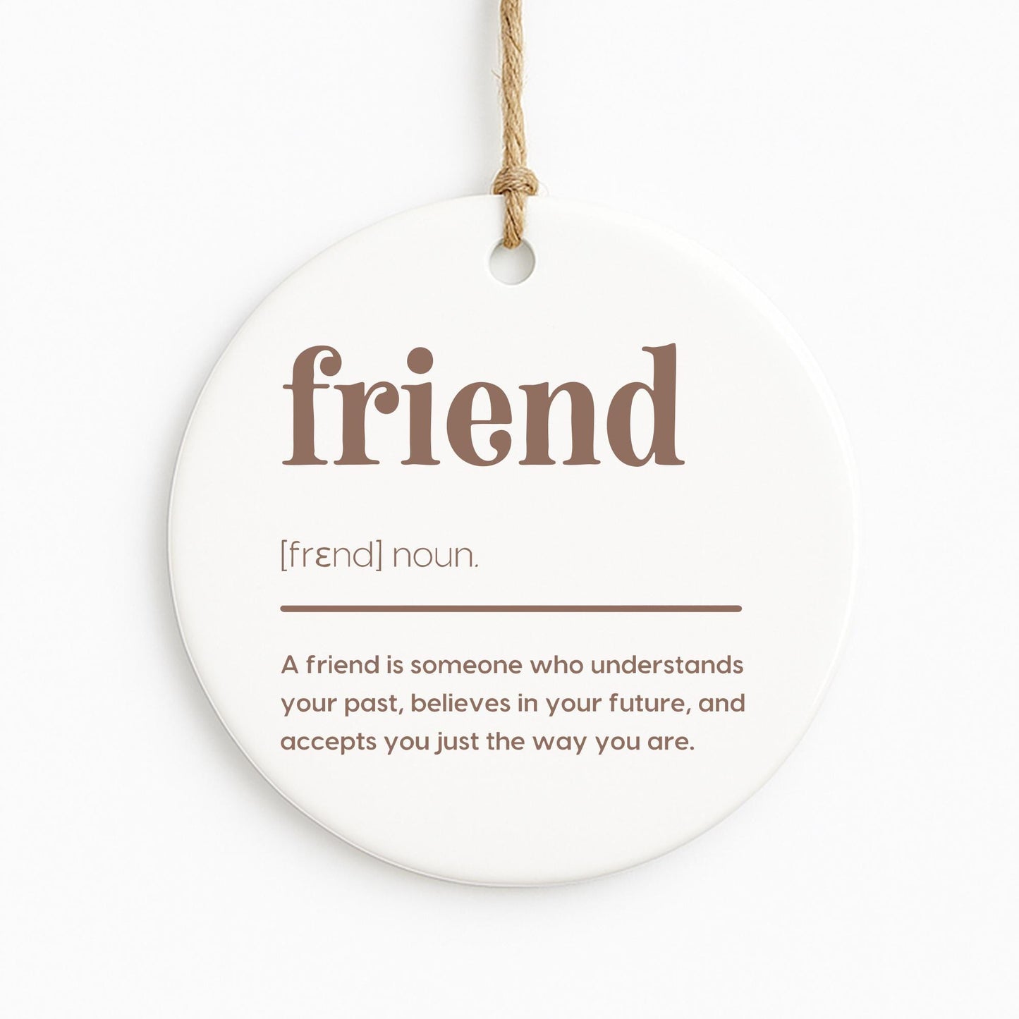 Gift for Friend  Friend Definition Hanging Ornament  Friendship Keepsake