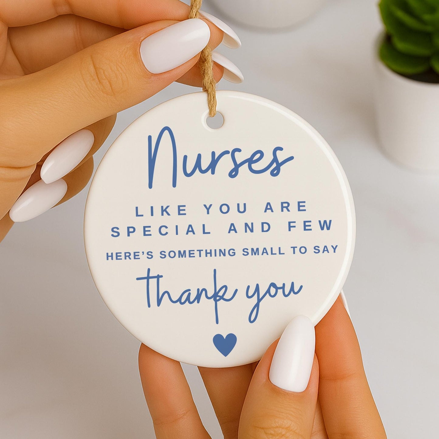 Thank You Nurse Gift  Nurses Like You Are Special Hanging Ornament  NHS Appreciation Gift
