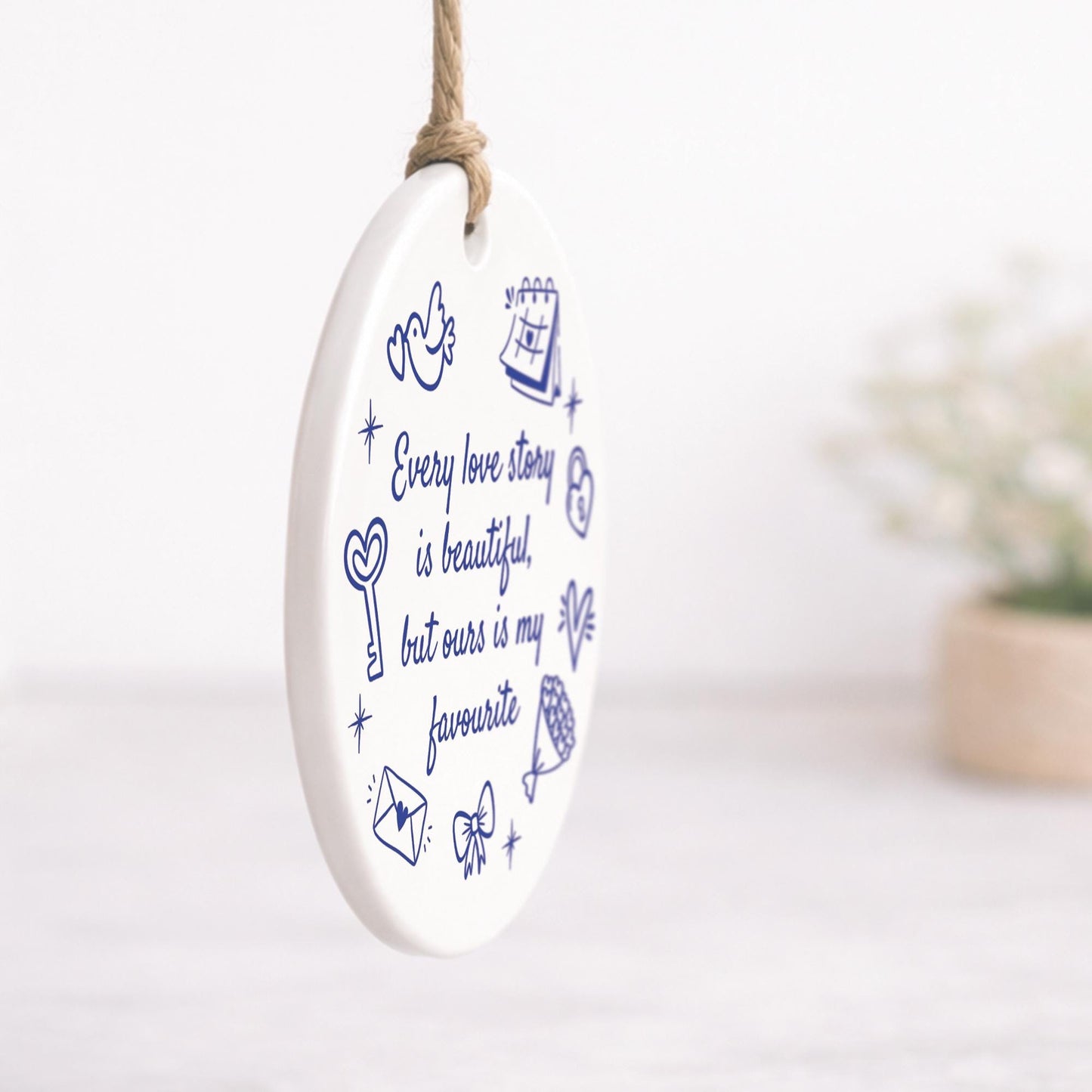 Valentines Day Gift | Every Love Story Quote Hanging Ornament | Thoughtful Couple Keepsake Anniversary Gift