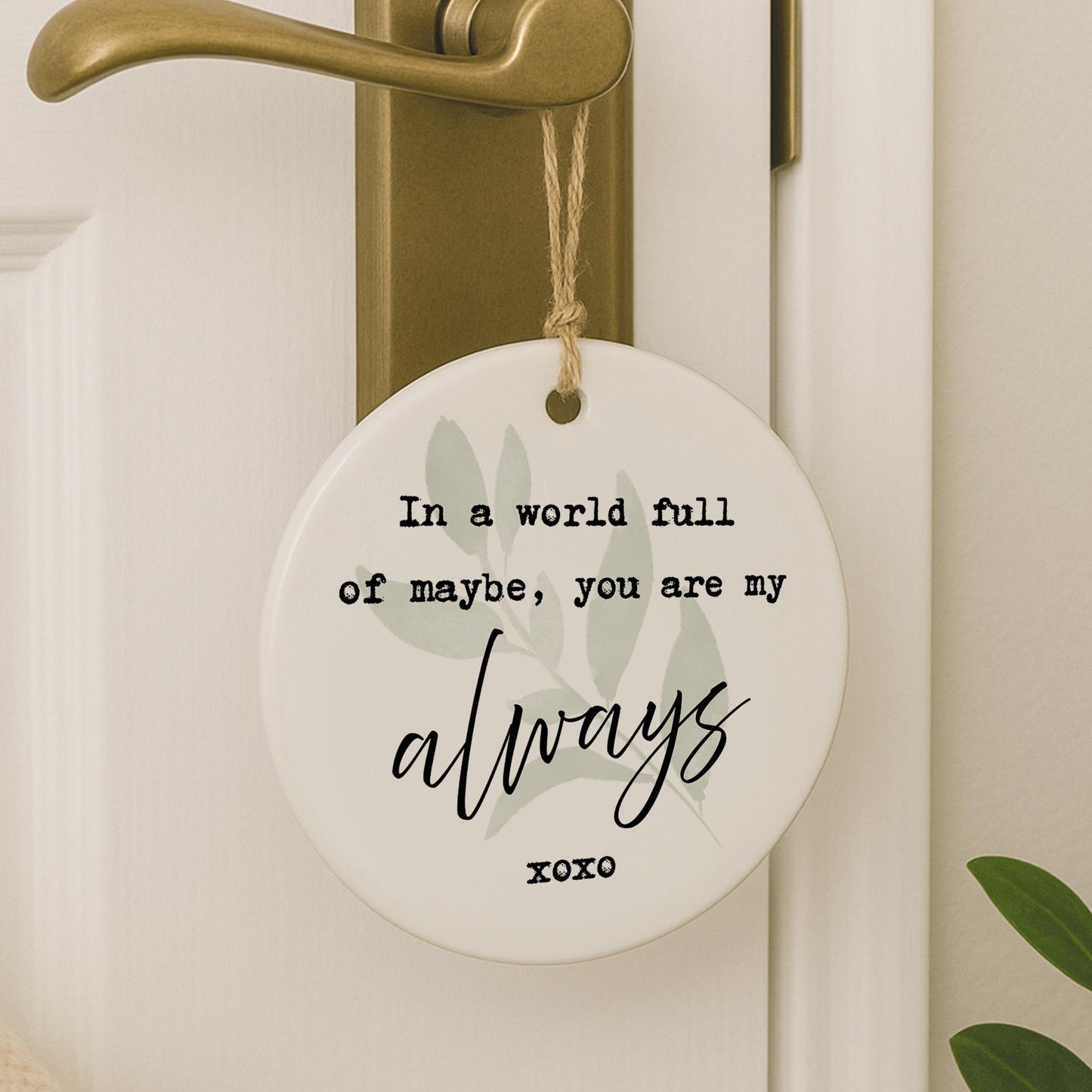 Valentine's Gift | Cute 'My Always' Quote Hanging Ornament For Her or Him | Thoughtful Anniversary Keepsake Hanging Sign