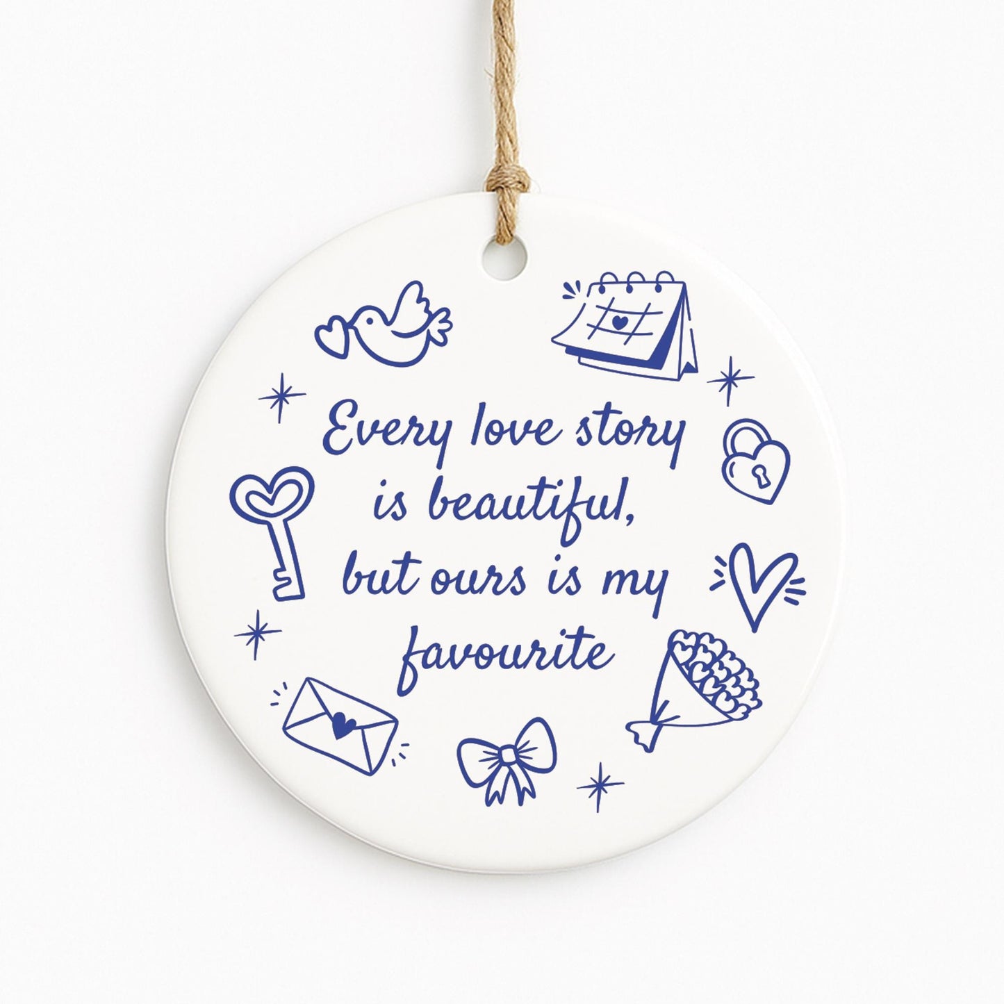 Valentines Day Gift | Every Love Story Quote Hanging Ornament | Thoughtful Couple Keepsake Anniversary Gift