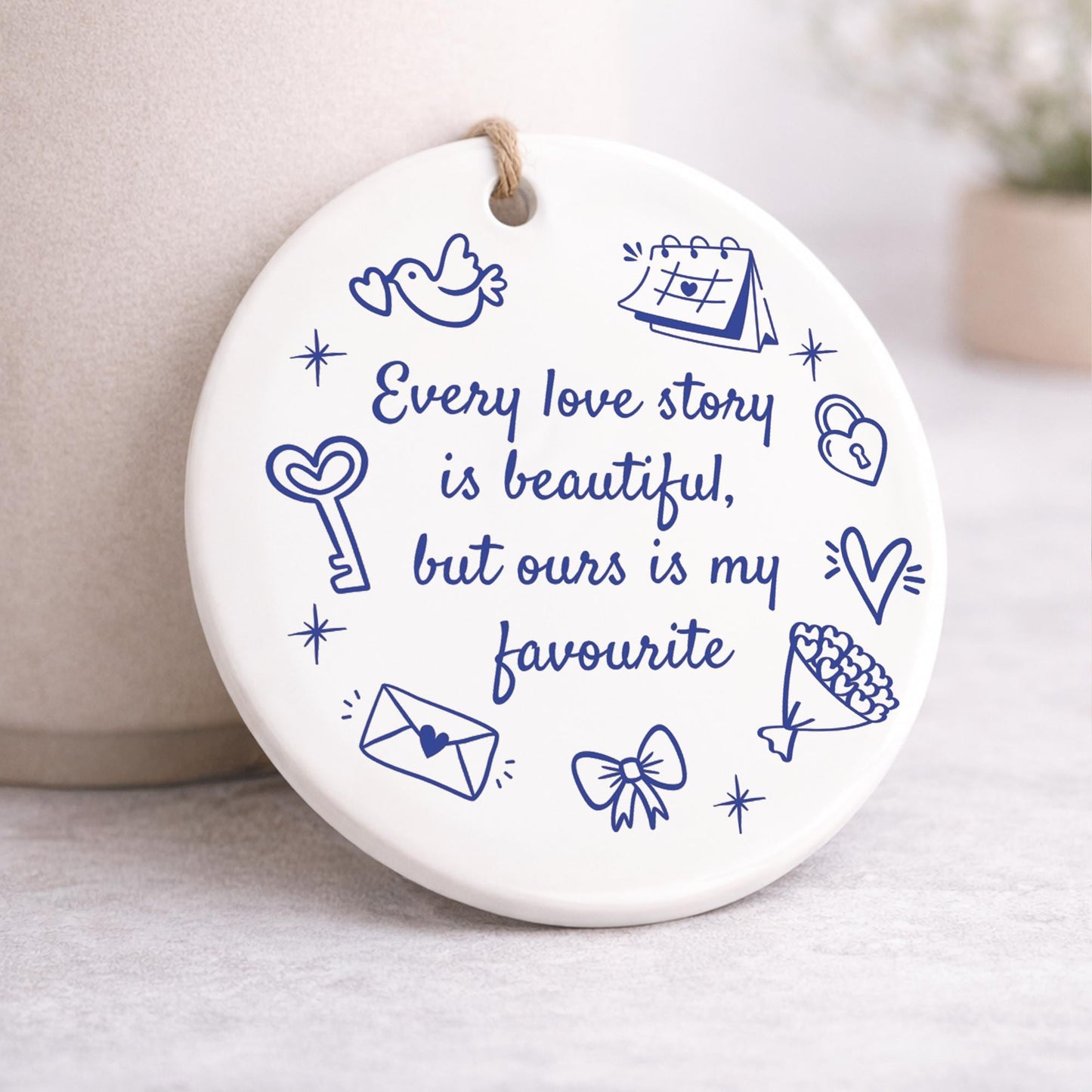 Valentines Day Gift | Every Love Story Quote Hanging Ornament | Thoughtful Couple Keepsake Anniversary Gift