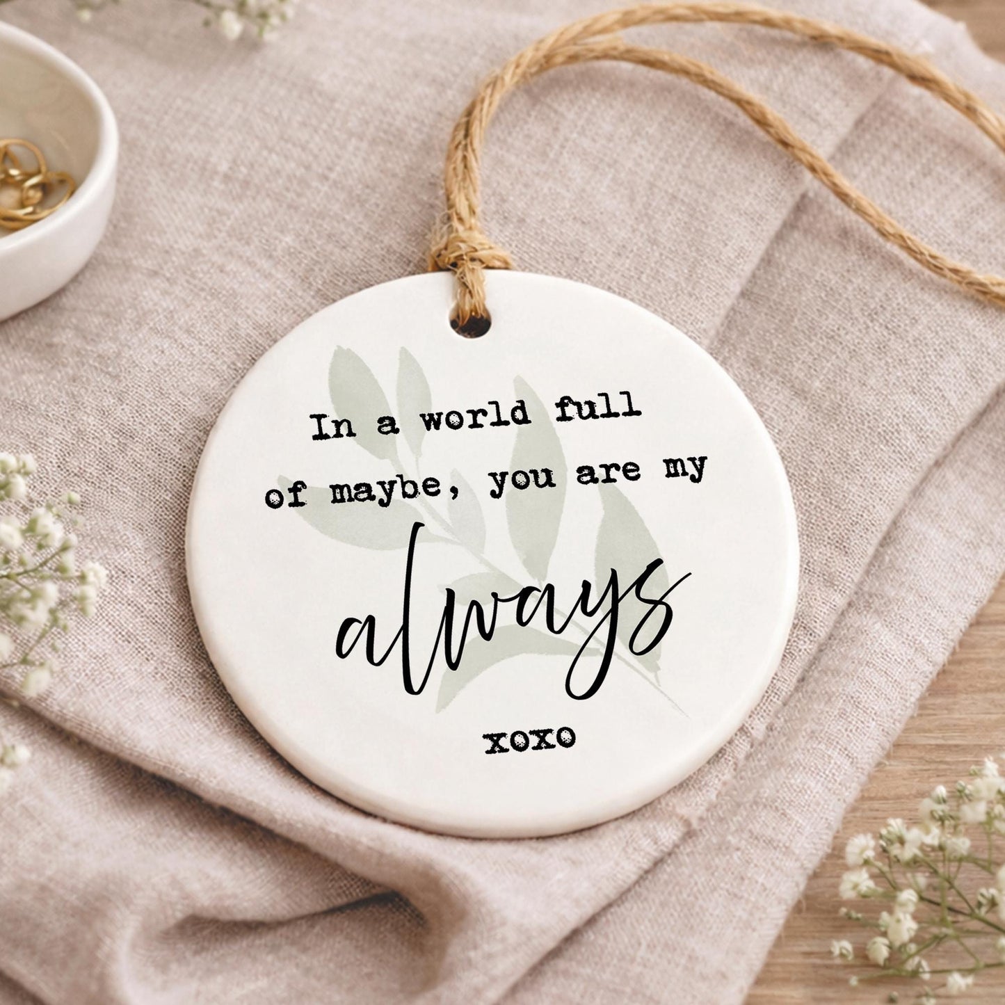 Valentine's Gift | Cute 'My Always' Quote Hanging Ornament For Her or Him | Thoughtful Anniversary Keepsake Hanging Sign