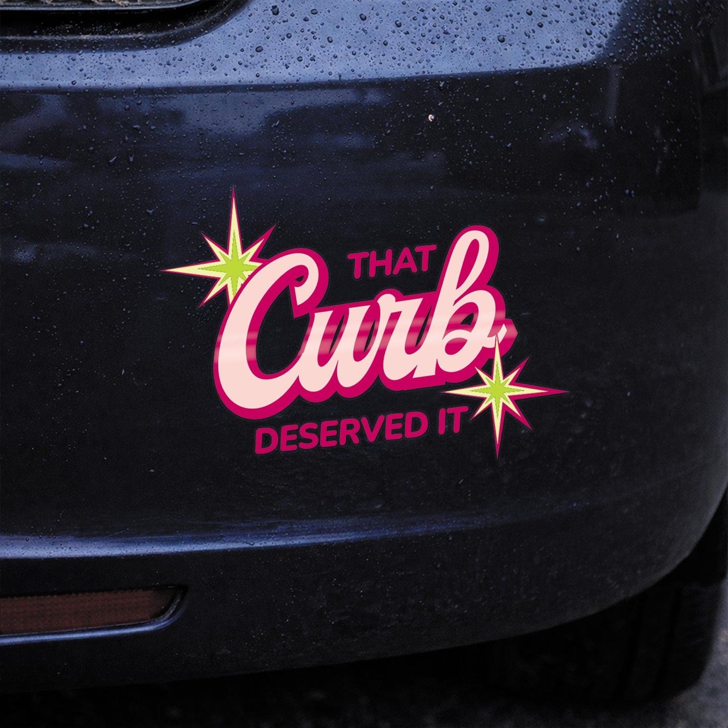 Funny Bumper Sticker - That Curb Deserved It | Cute Car Accessory | Girly Car Vinyl Decal | Driving Gift | Quote Car Sticker For Her